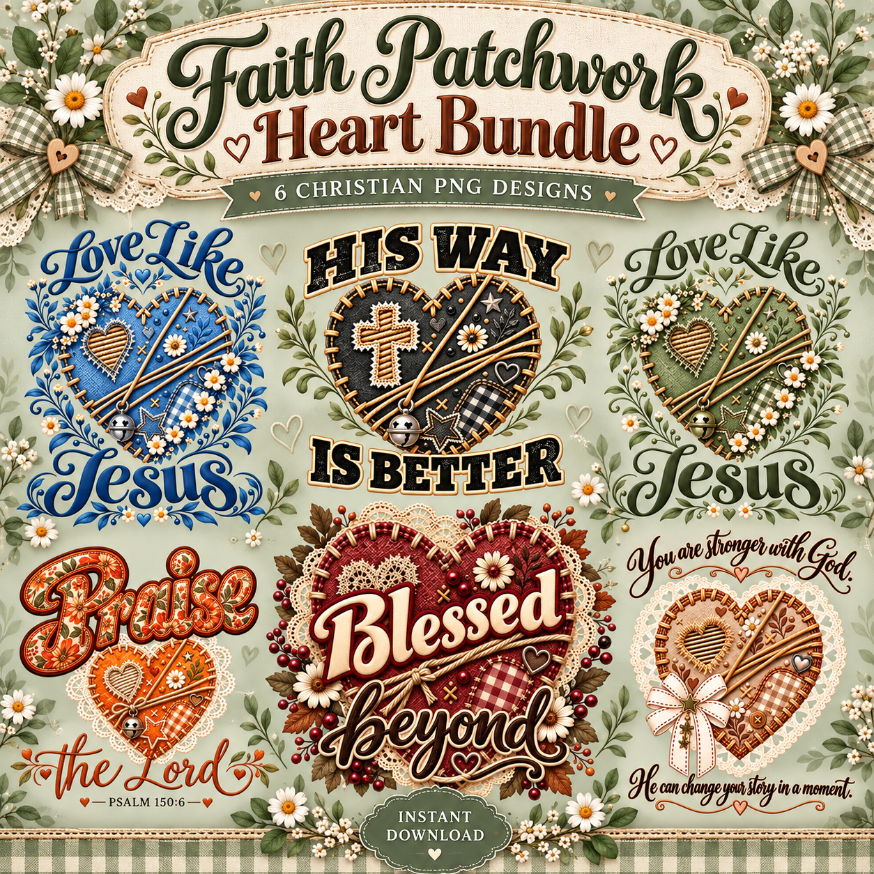 Faith Patchwork Heart Bundle | 6 Christian PNG Designs | Jesus & Faith Digital Download