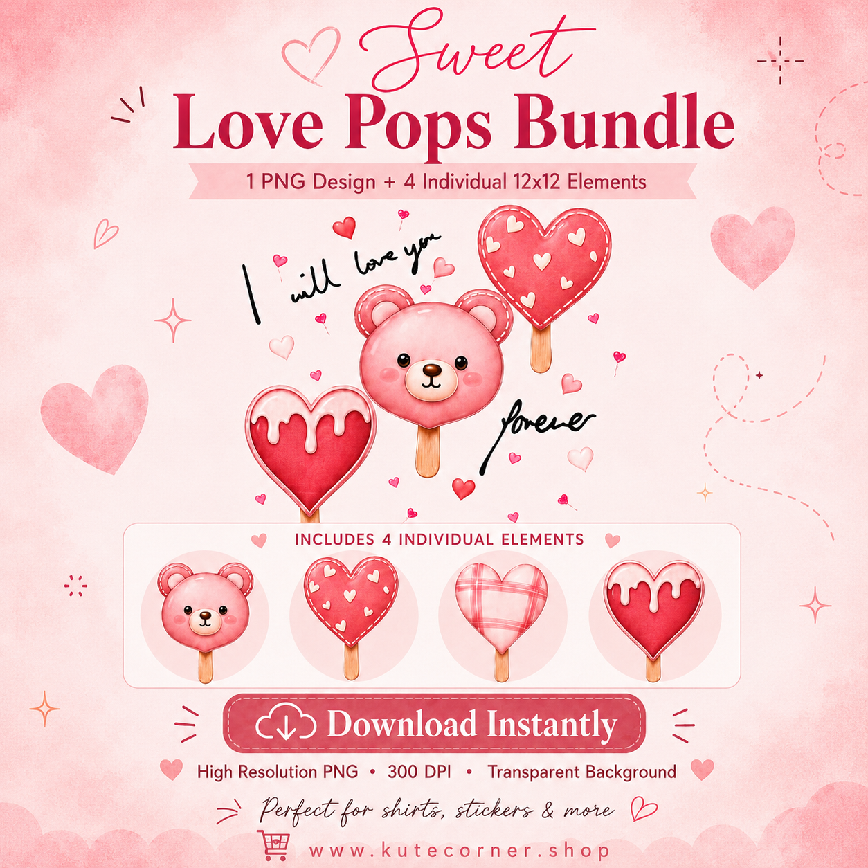 Sweet Love Pops PNG Design | Cute Valentine Lollipop PNG | Kawaii Candy Hearts Clipart | Sublimation PNG | 4 Individual PNG Elements