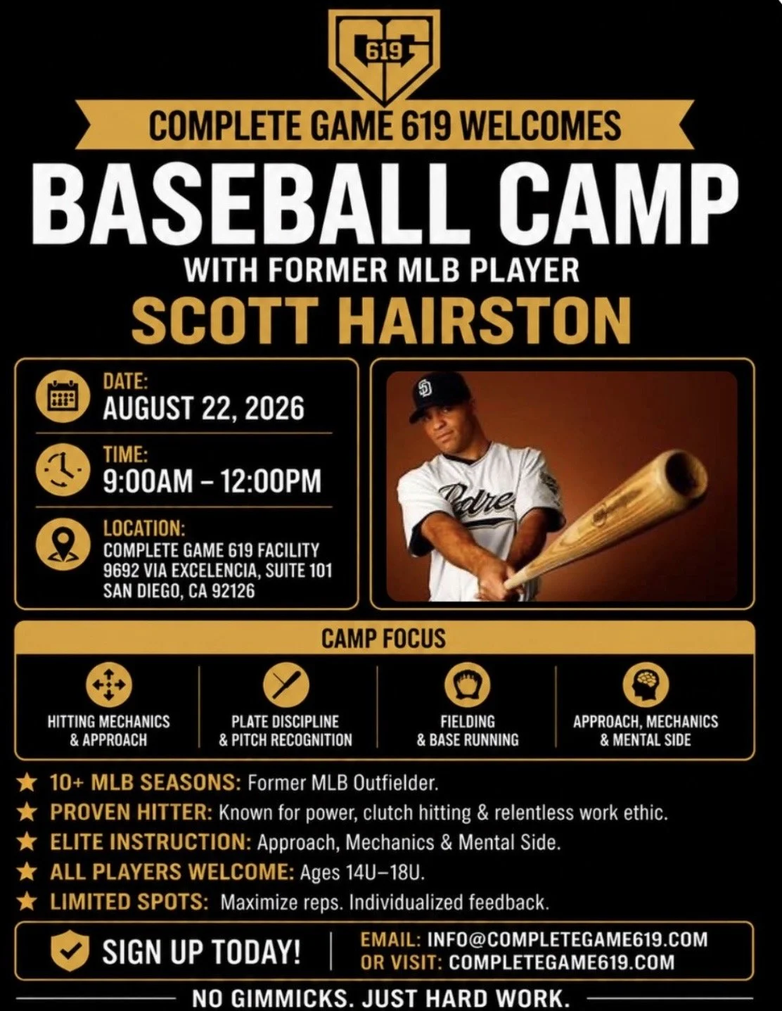 Flyer for a baseball camp hosted by Scott Haiston, taking place on August 22, 2026, from 9:00 am to 12:00 pm at the Complete Game 619 Facility in San Diego, CA. The camp focuses on hitting mechanics, plate discipline, fielding, and approach, mechanics, and mental side. Open to youth ages 14 to 18 with limited spots available. Contact info provided for sign-up.
