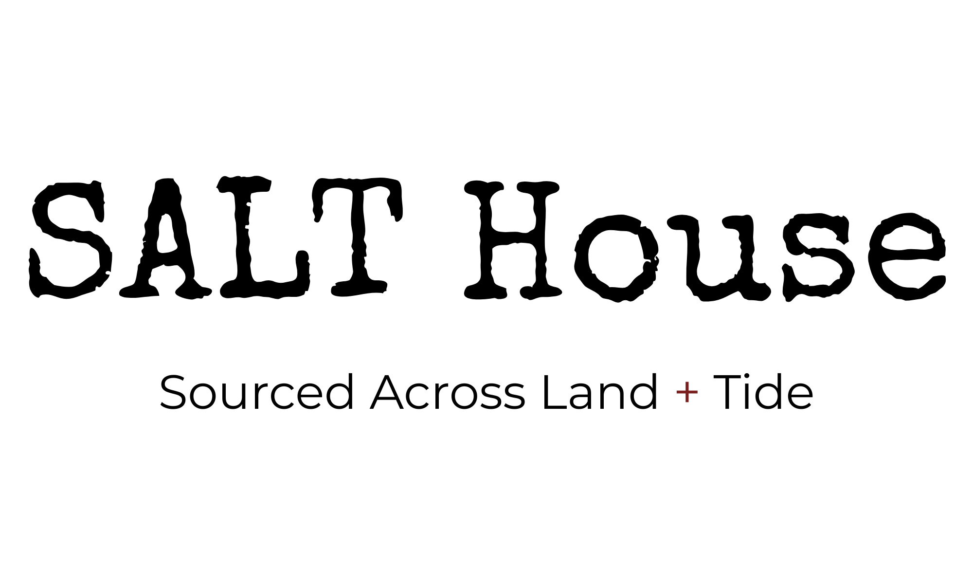 Logo with the text 'SALT HOUSE' in a rustic, distressed font, and a tagline 'Sourced Across Land + Tide' below.