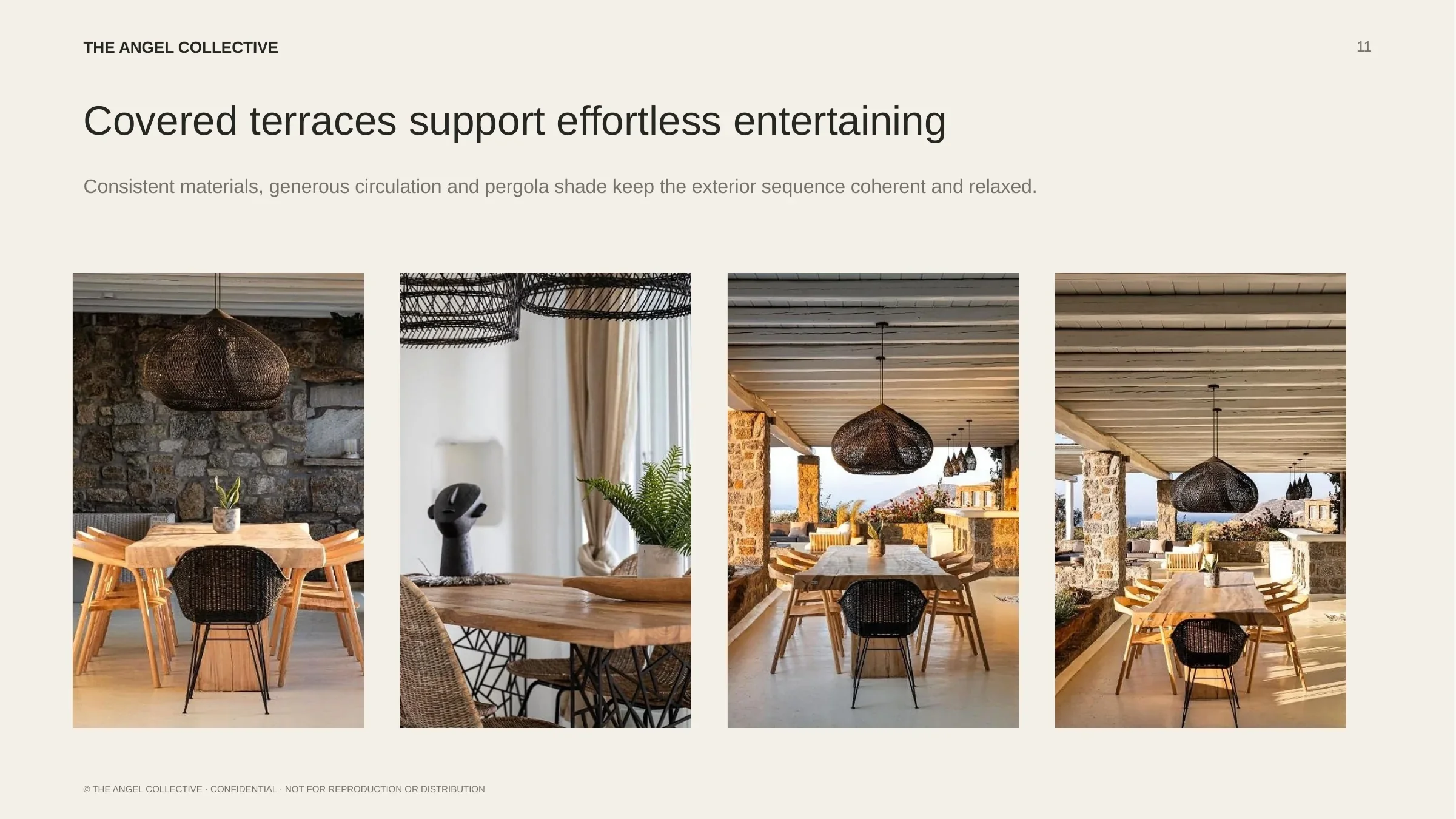 Covered terraces: Covered dining and entertaining terraces with natural materials and traditional Cycladic details.