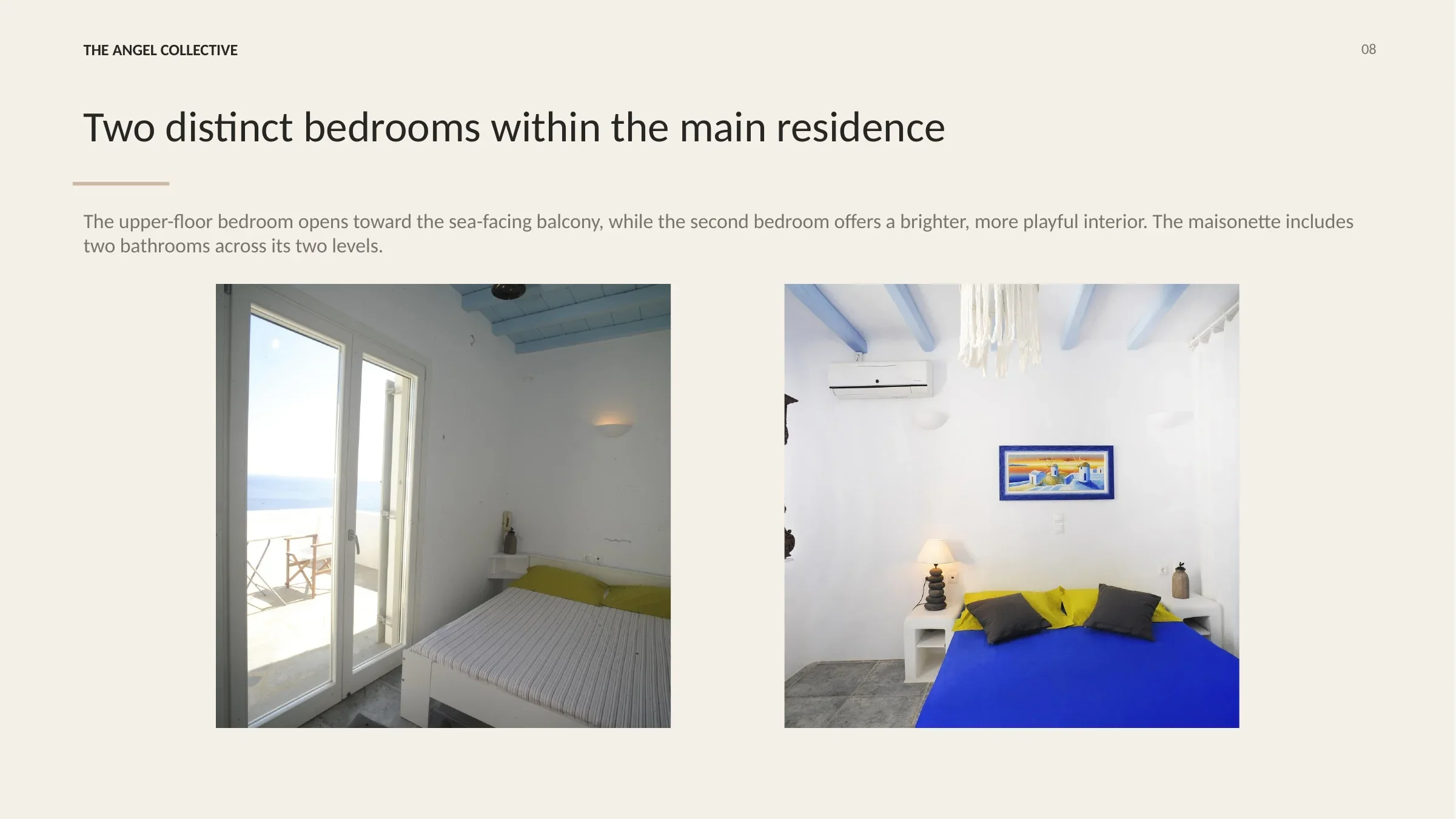 Two distinct bedrooms within the main maisonette, including an upper room with sea-facing balcony access.