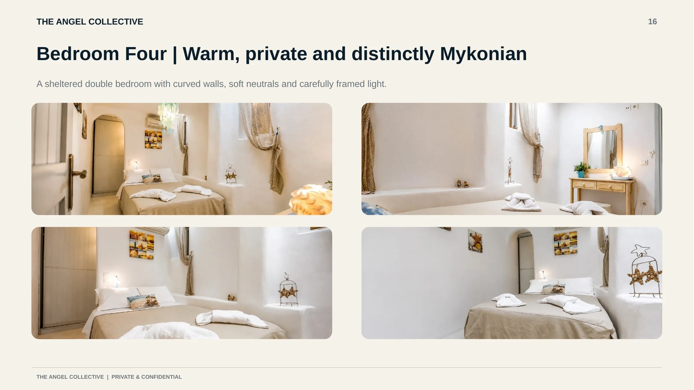 Bedroom four
   Private Mykonian-style double bedroom featuring curved white walls, warm neutral tones and carefully framed natural light.