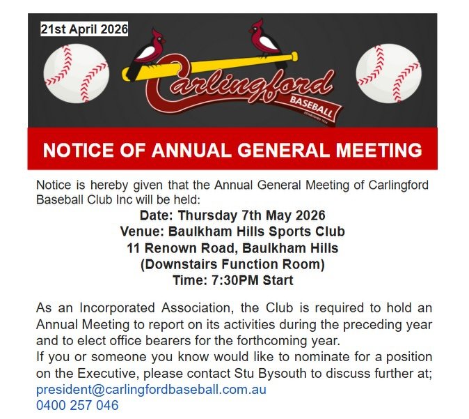 ⚾️NOTICE OF CLUB AGM⚾️
 Thursday 7th May 2026
If you or someone you know would like to nominate for a position on the Executive, please contact Stu Bysouth to discuss further at;
president@carlingfordbaseball.com.au