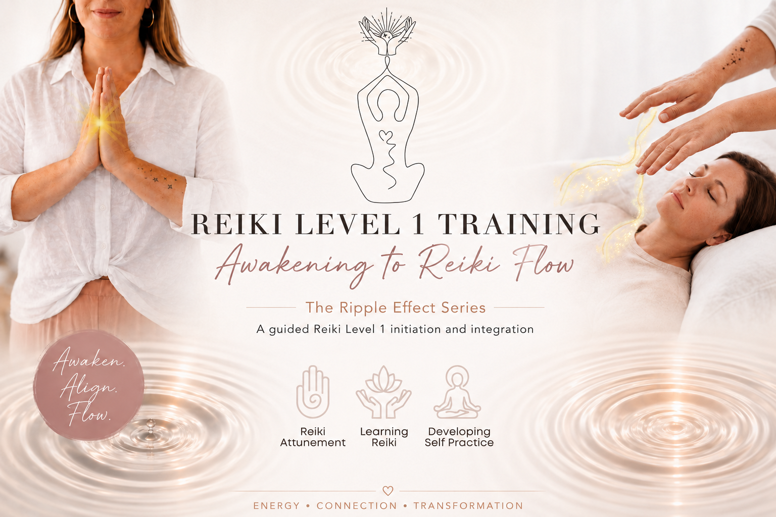 𝗥𝗘𝗜𝗞𝗜 𝗙𝗟𝗢𝗪 𝗟𝗘𝗩𝗘𝗟 𝟭 𝗧𝗥𝗔𝗜𝗡𝗜𝗡𝗚 | Awakening to Reiki Flow