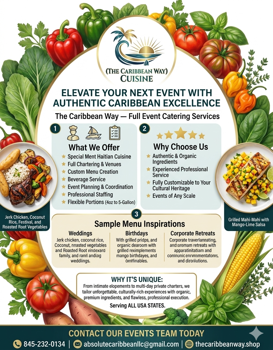 A colorful promotional flyer for The Caribbean Way Cuisine features a border of vegetables and fruits including tomatoes, peppers, corn, and leafy greens. The flyer highlights catering services with offerings like Haitian cuisine, event planning, and custom menus, and lists sample event types. It emphasizes authentic Caribbean ingredients, professional service, and customizable options. Contact information and a call to action are at the bottom.
