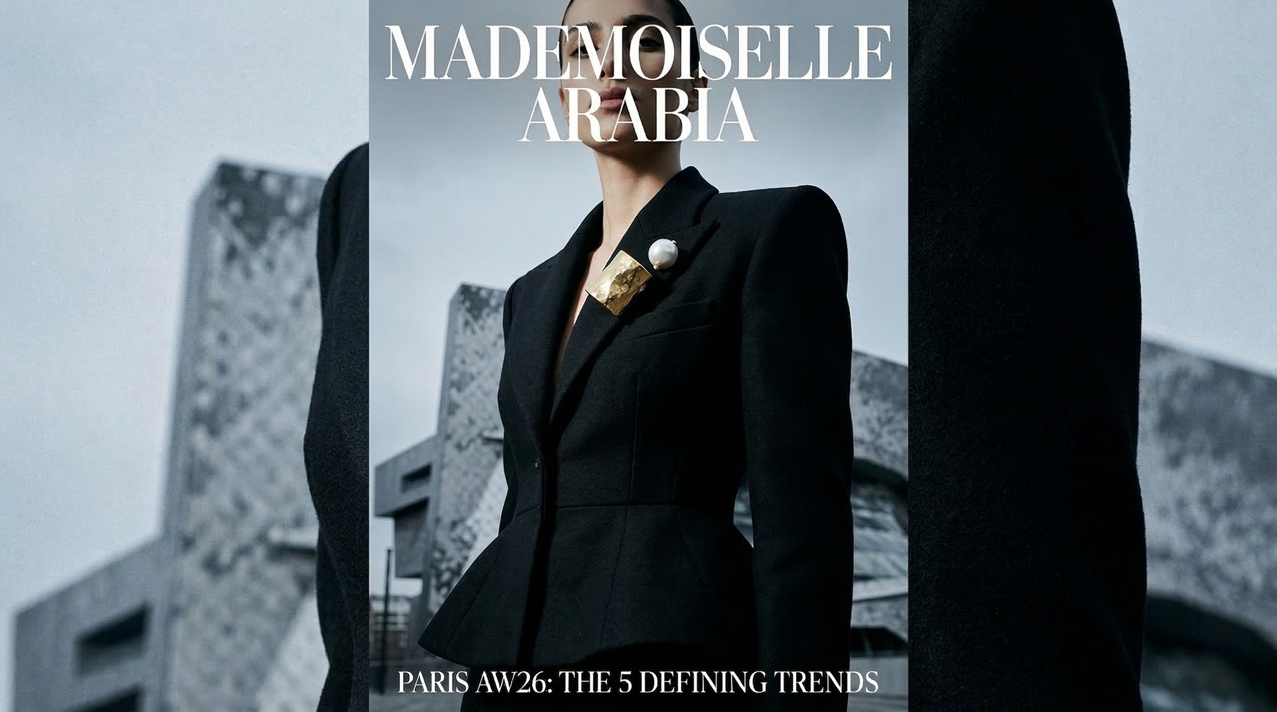 Paris Fashion Week AW26: The 5 Structural Trends Defining the Gulf’s New Uniform