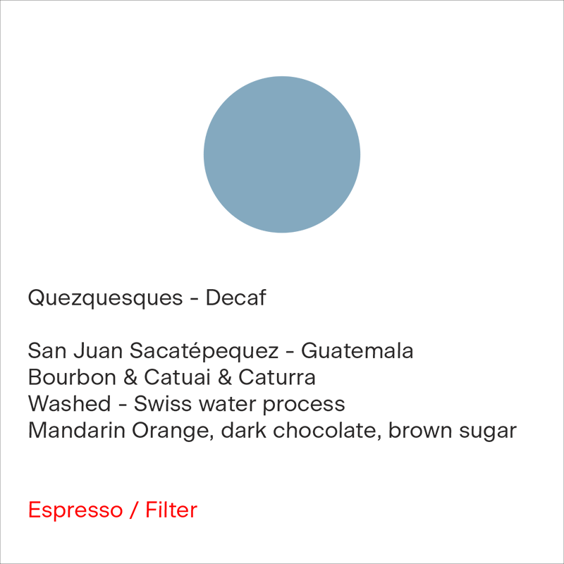 Quezquesques - Decaf