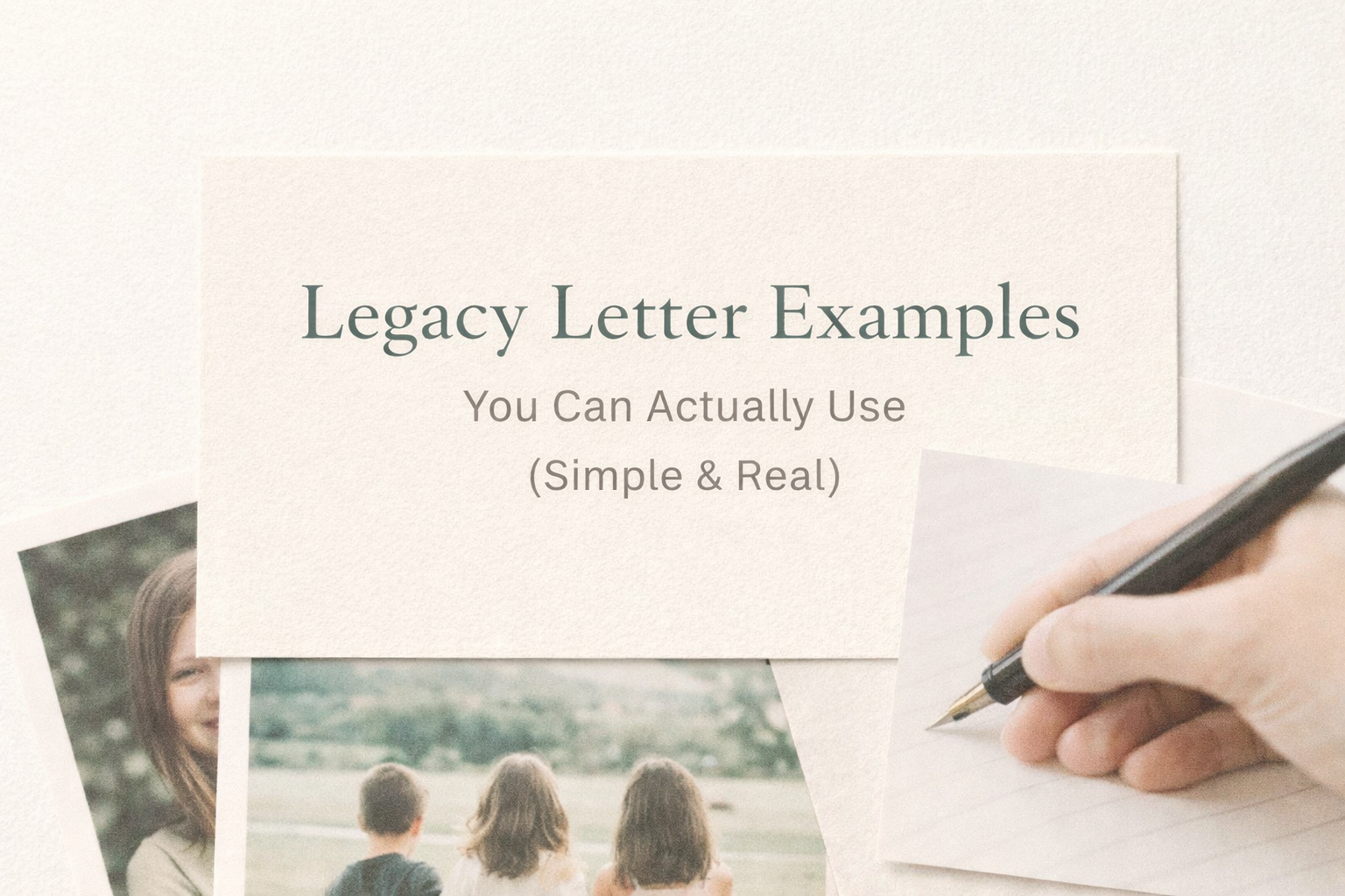 Legacy Letter Examples You Can Actually Use (Simple &amp; Real)