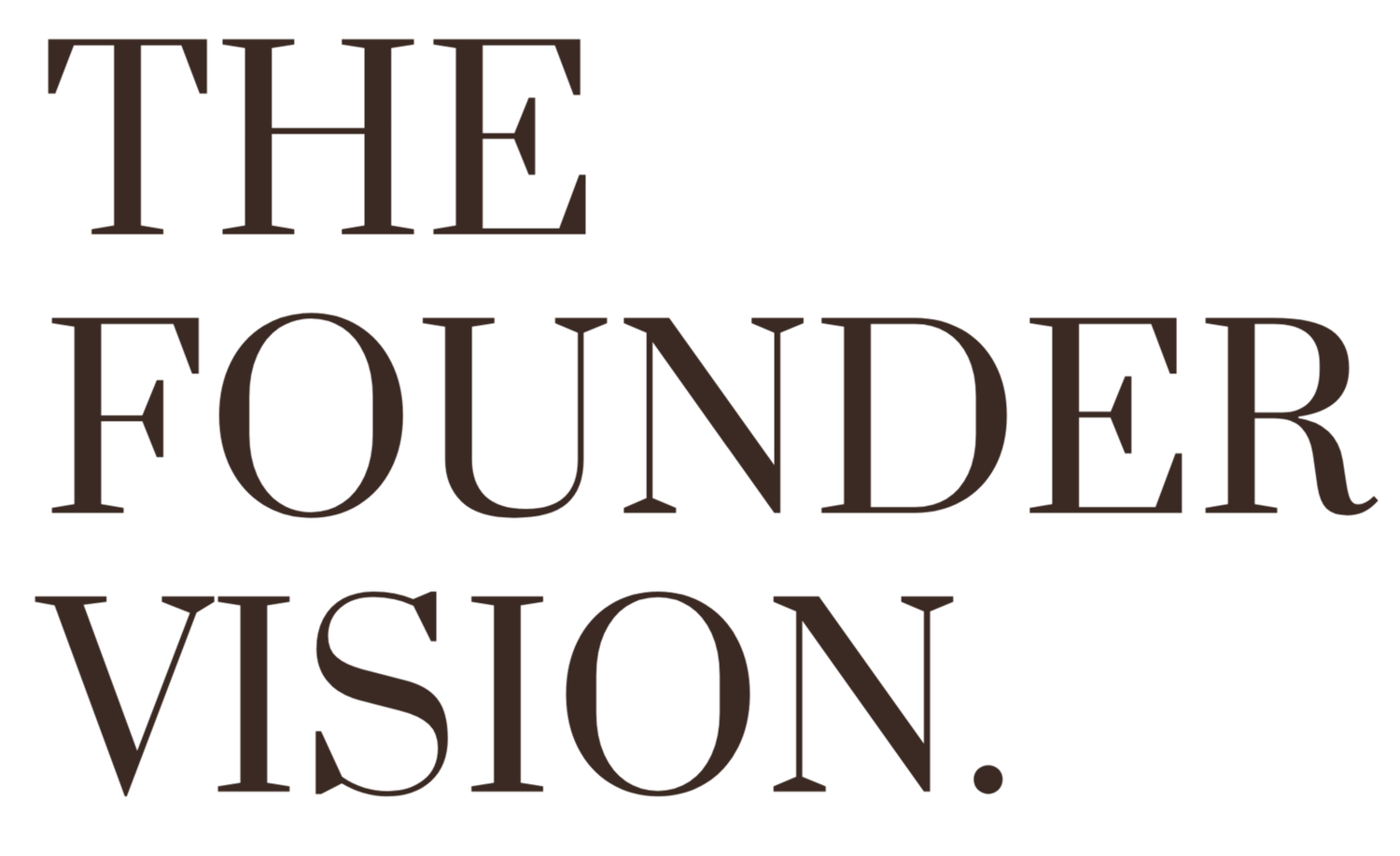 The Founder Vision