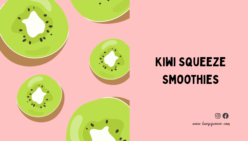 Kiwi Squeeze Smoothies