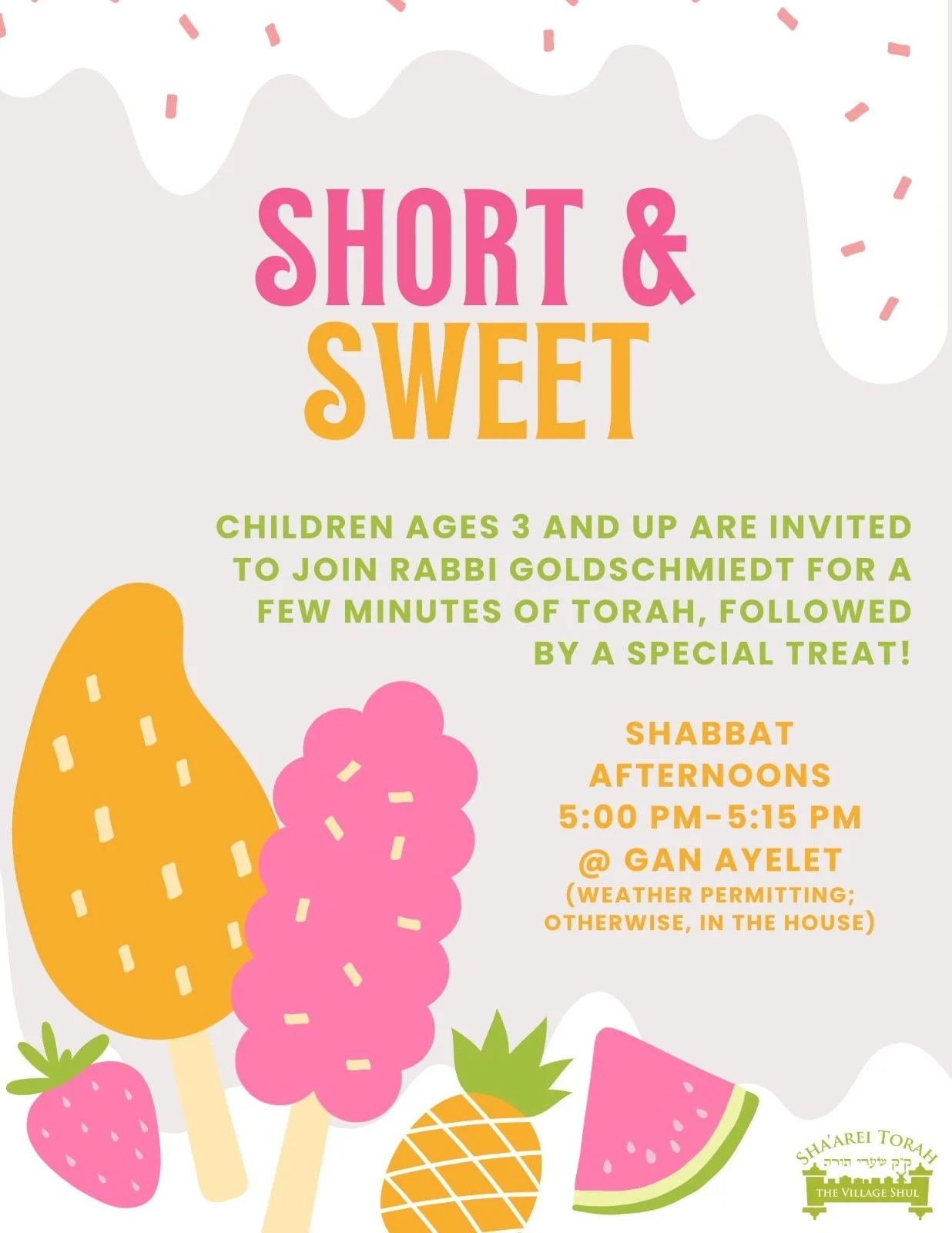 Poster inviting children ages 3 and up to join a Torah activity with a treat, scheduled on Shabbat afternoons from 5:00 to 5:15 PM at Gan Ayelet, weather permitting.