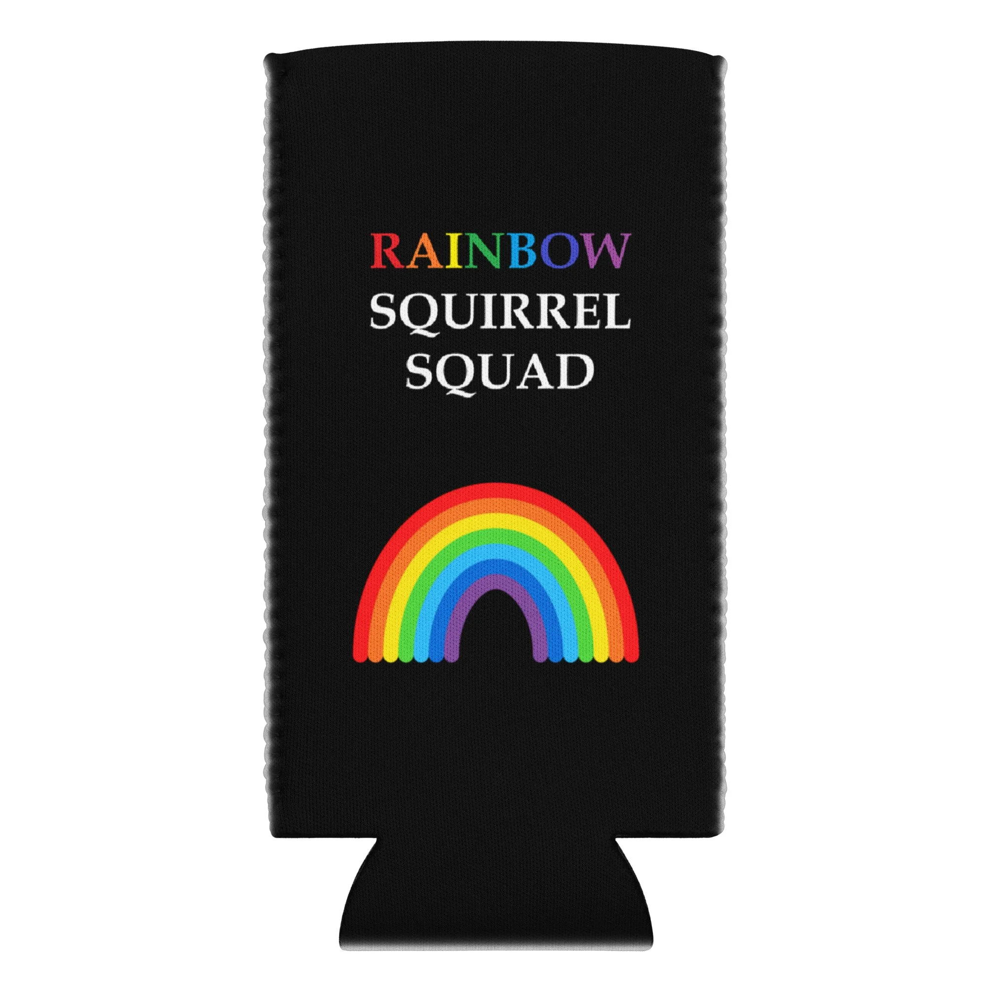 TALL BLACK CAN COOLER - DOUBLE SIDED RAINBOW & WHITE LETTERS