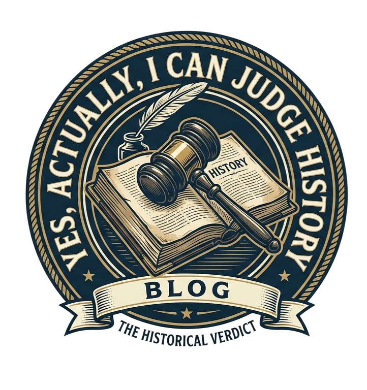 Yes, Actually, I Can Judge History