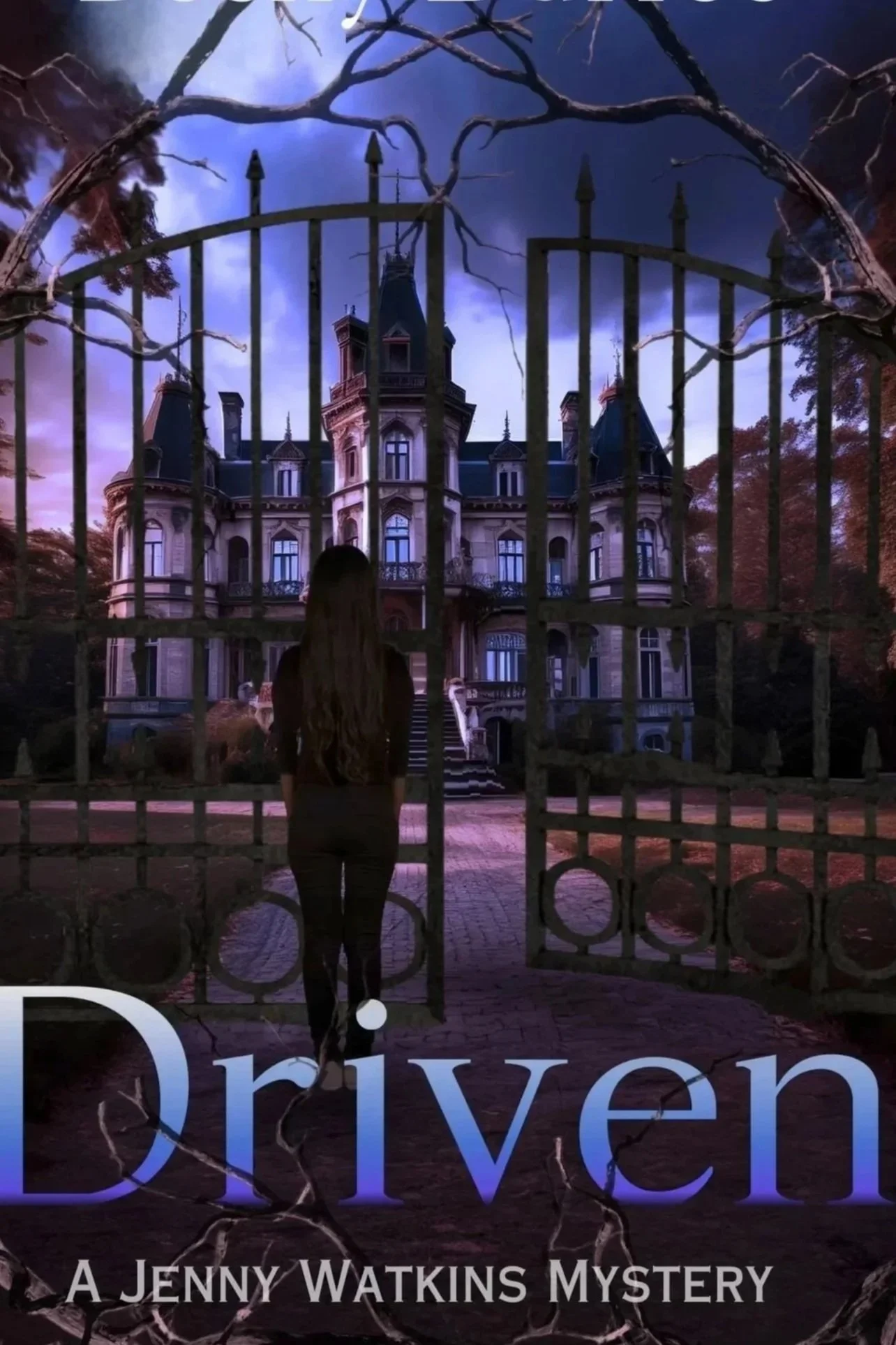 Driven book cover showing woman facing a gated old house
