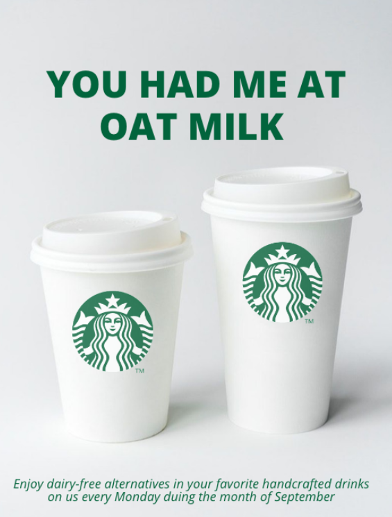 Two Starbucks cups with lids, one small and one large, against a light background. Text above reads "You had me at oat milk." Text below promotes dairy-free handcrafted drinks every Monday in September.