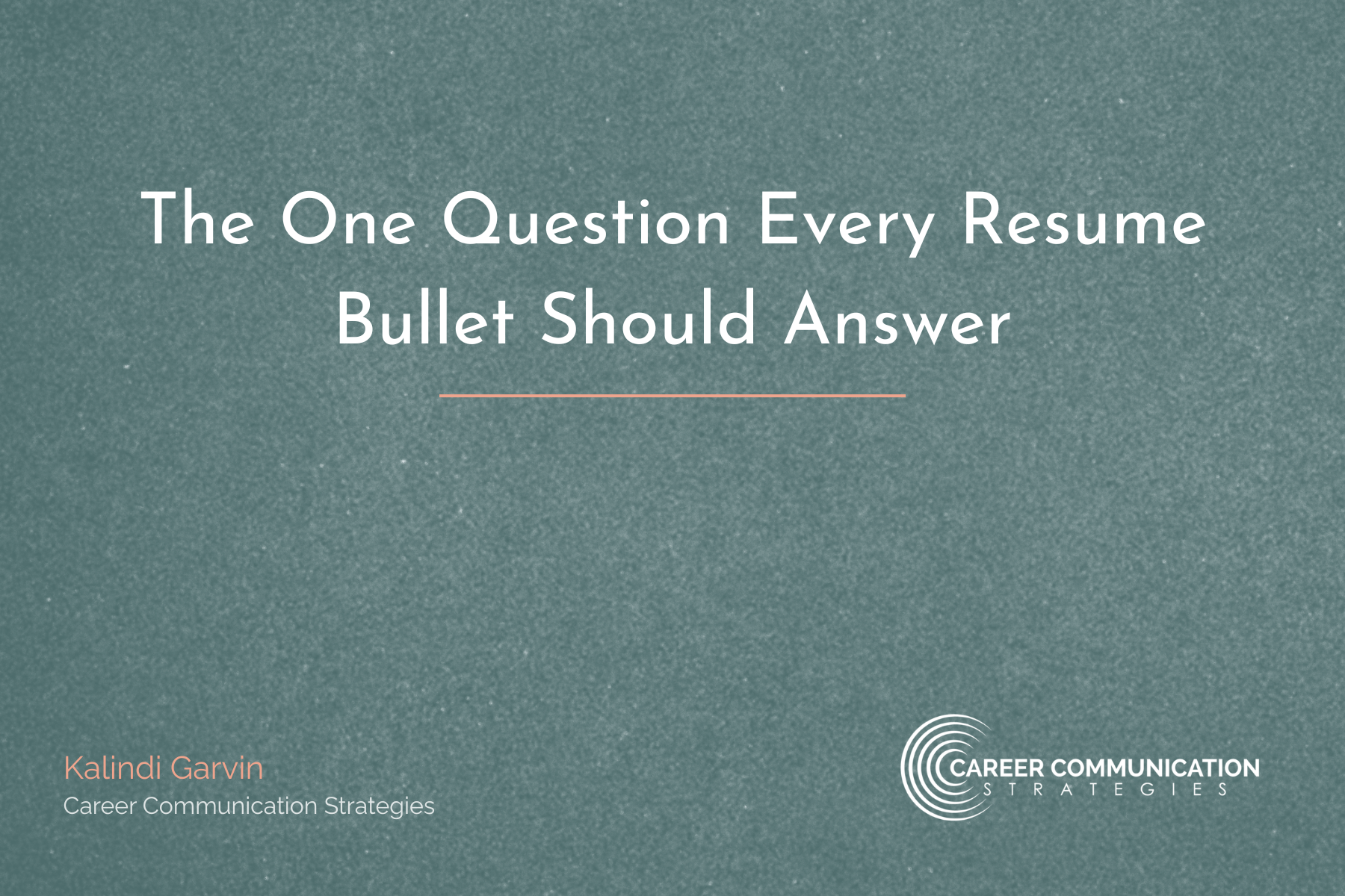 The One Question Every Resume Bullet Should Answer