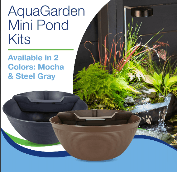 Advertisement for AquaGarden Mini Pond Kits showing two pond kits in mocha and steel gray colors next to a pond with green plants and water feature.