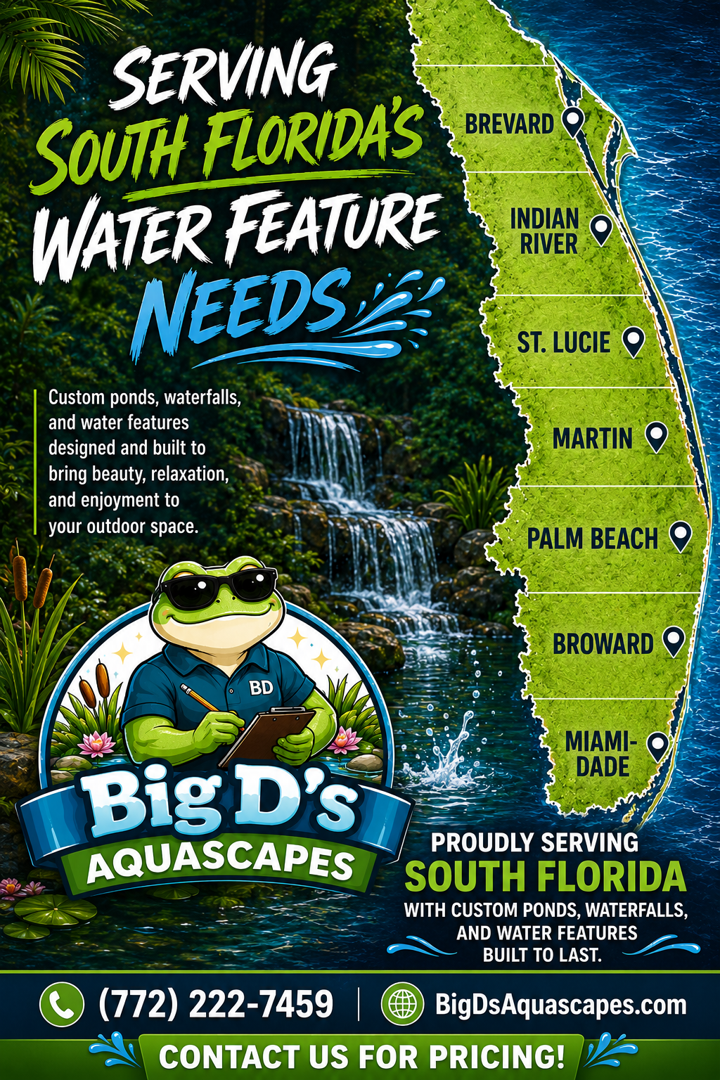 Big D's Aquascapes service area graphic featuring a map of South Florida and highlighting Brevard, Indian River, St. Lucie, Martin, Palm Beach, Broward, and Miami-Dade counties served for ponds, waterfalls, fountainscapes, and maintenance