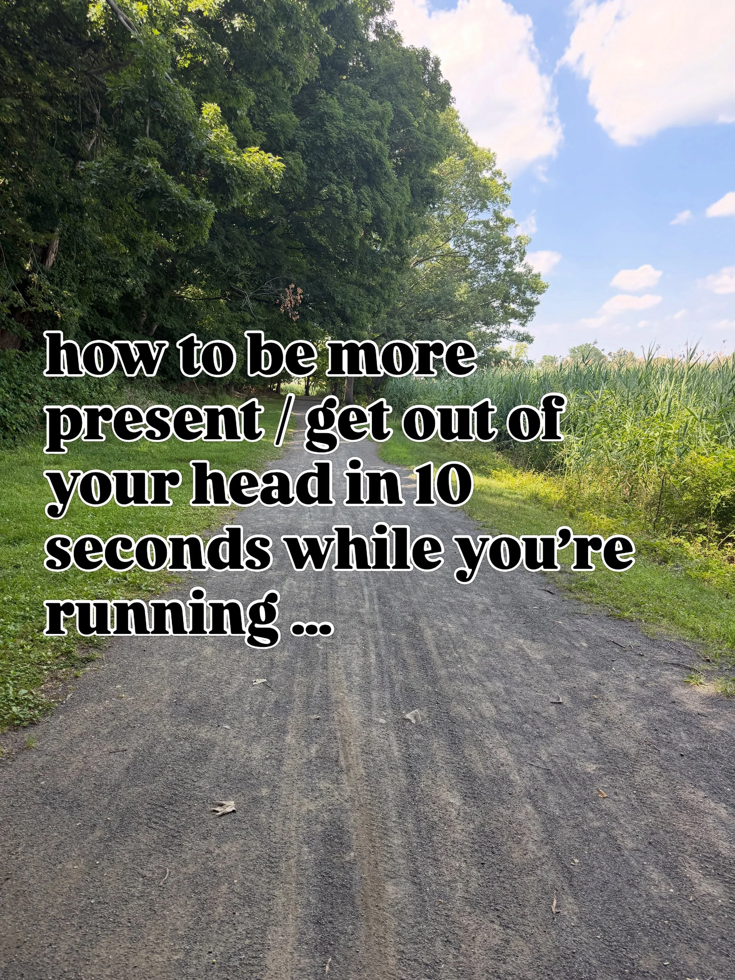GET OUT OF YOUR HEAD:

Look around and pick 5 things that you notice about your surroundings and say it in your head (or out loud lol): 
Ex.
1. Green grass
2. Soft gravel path
3. Puffy clouds 
4. Warm sun
5. Green leaves on the trees