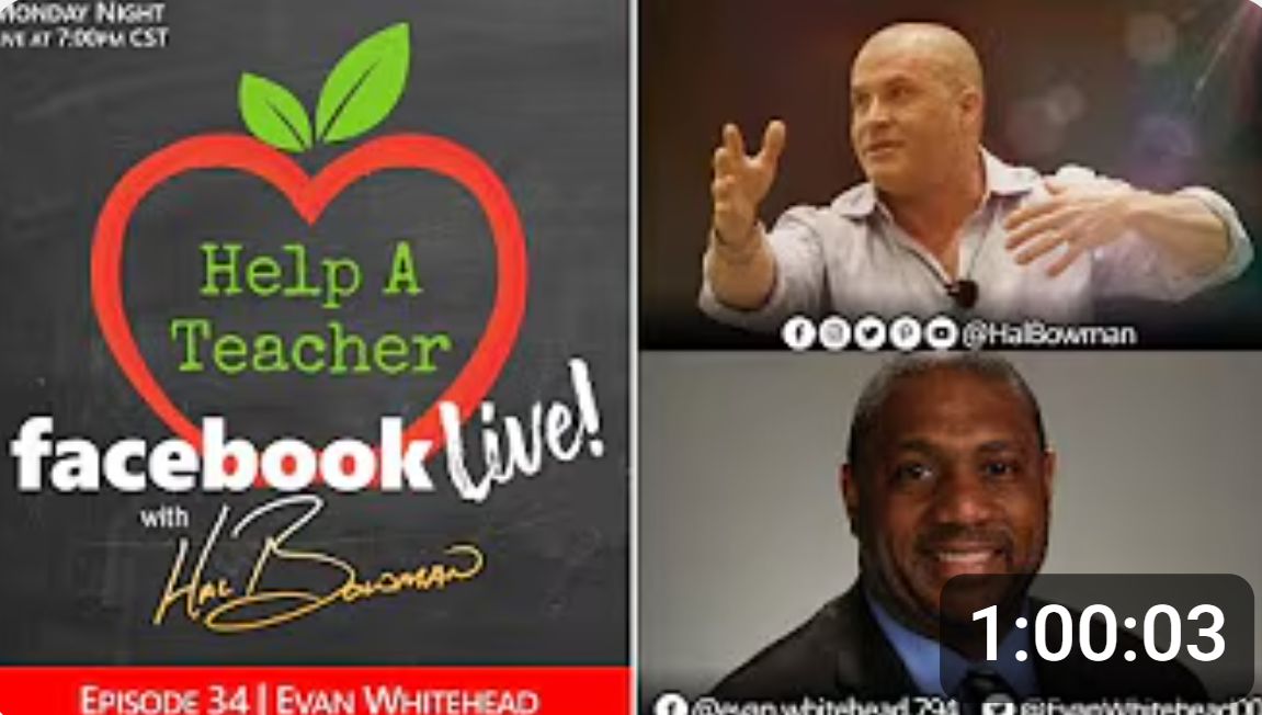 Help A Teacher Facebook Live / Hal Bowman ft. Evan Whitehead