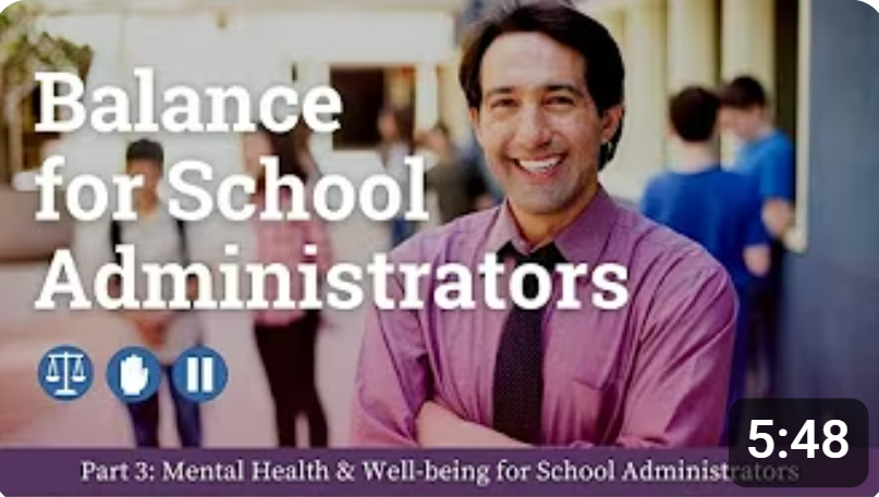 Balance: Mental Health and Well-Being for School Administrators
