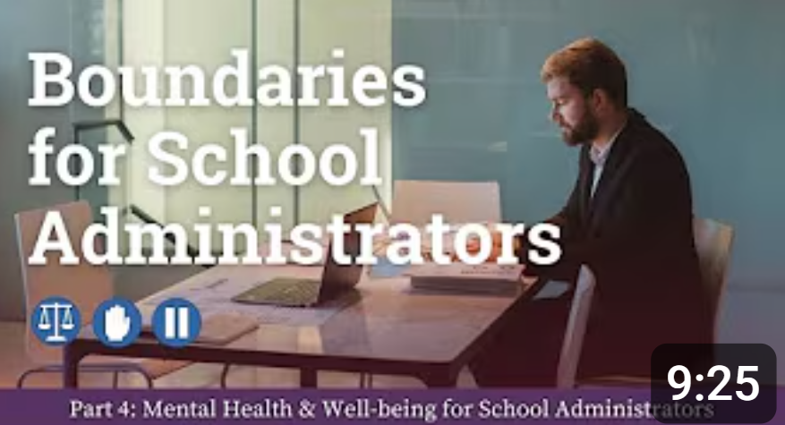 Boundaries: Mental Health and Well-Being for School Administrators