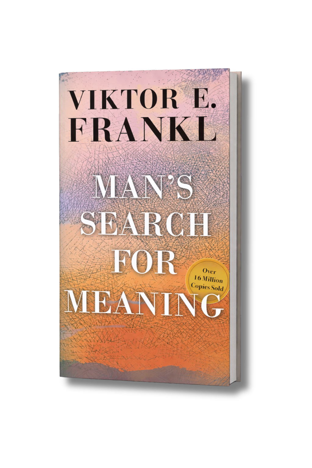 Cover of the book titled 'Man's Search for Meaning' by Viktor E. Frankl, featuring a pastel-colored abstract background with a yellow circle noting over 16 million copies sold.