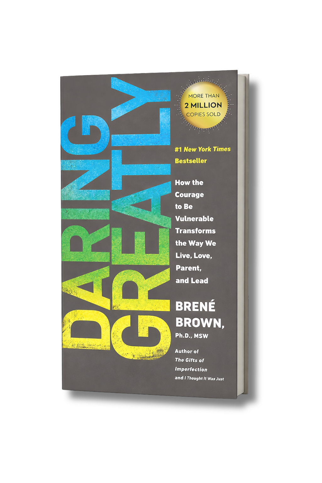 Daring Greatly – Brené Brown

This book challenges the idea that strength looks like armor. Instead, it shows that real leadership, connection, and impact come from being seen, even when it feels uncomfortable.

It’s included because it reshapes how 