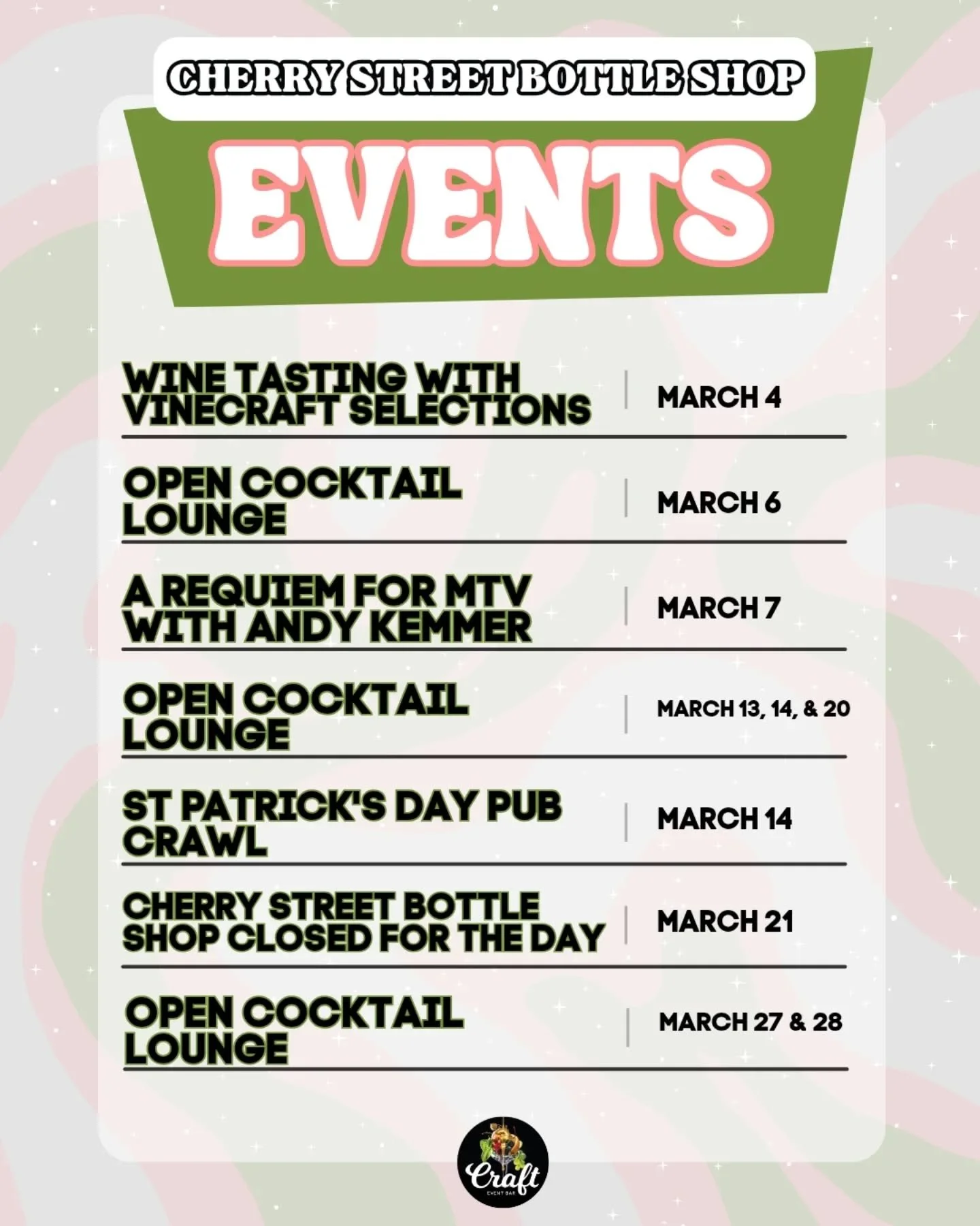 March is here and we have a packed schedule at Cherry Street Bottle Shop! Our hours have changed for the spring season, too ☘️

Our open lounge does not require reservations! We will have a seasonal cocktail menu available (no food menu however) 

.
