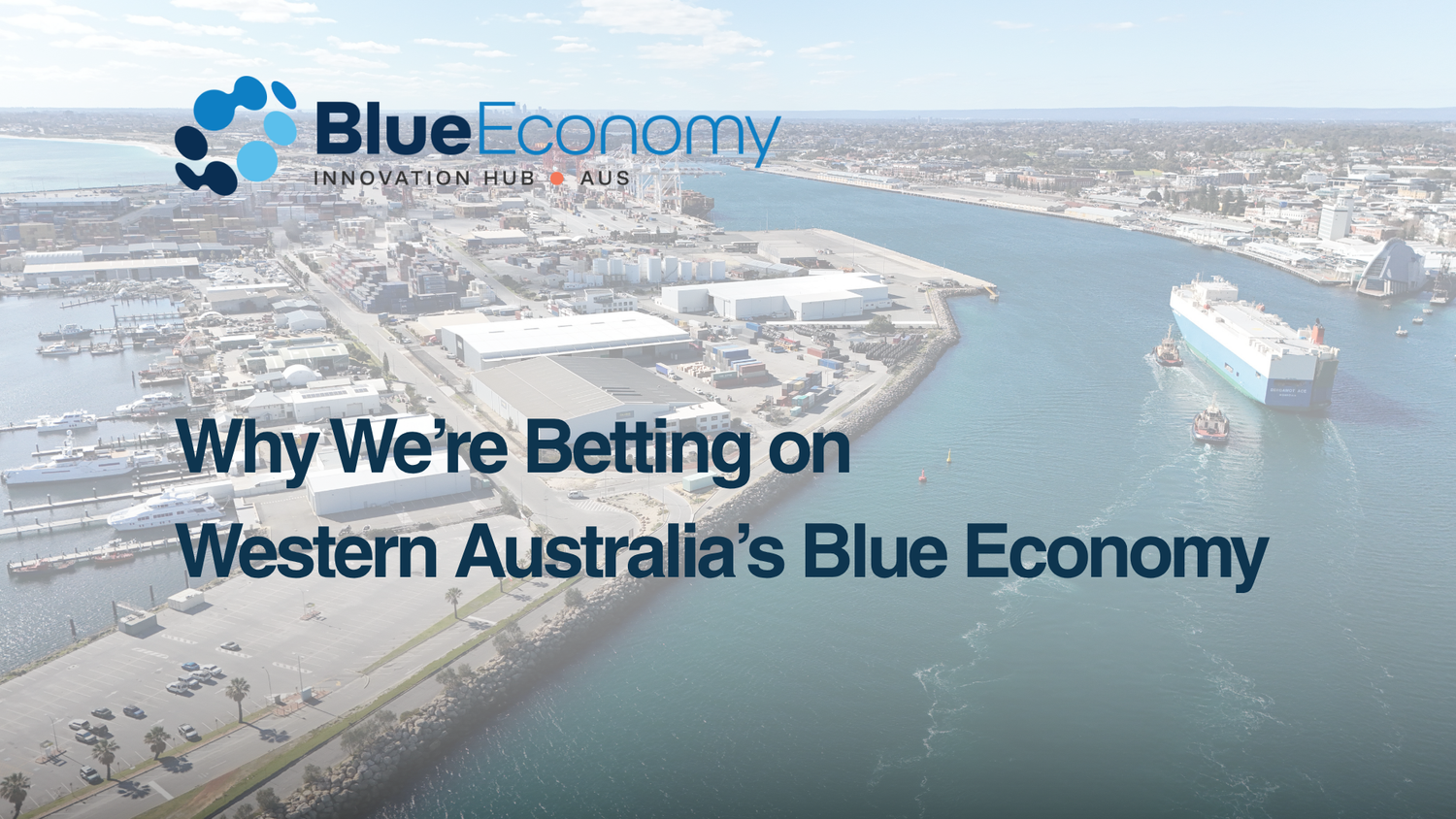 Why We're Investing in Western Australia's Blue Economy