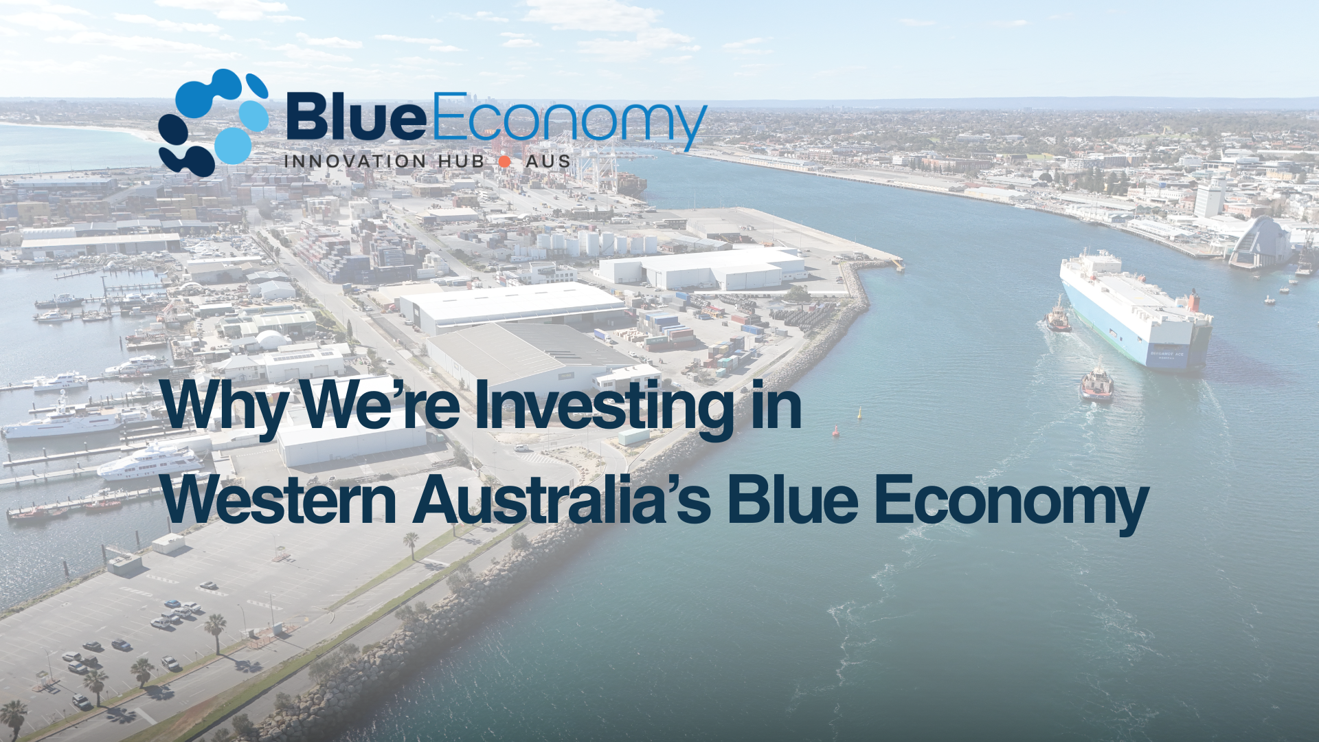 Why We're Investing in Western Australia's Blue Economy