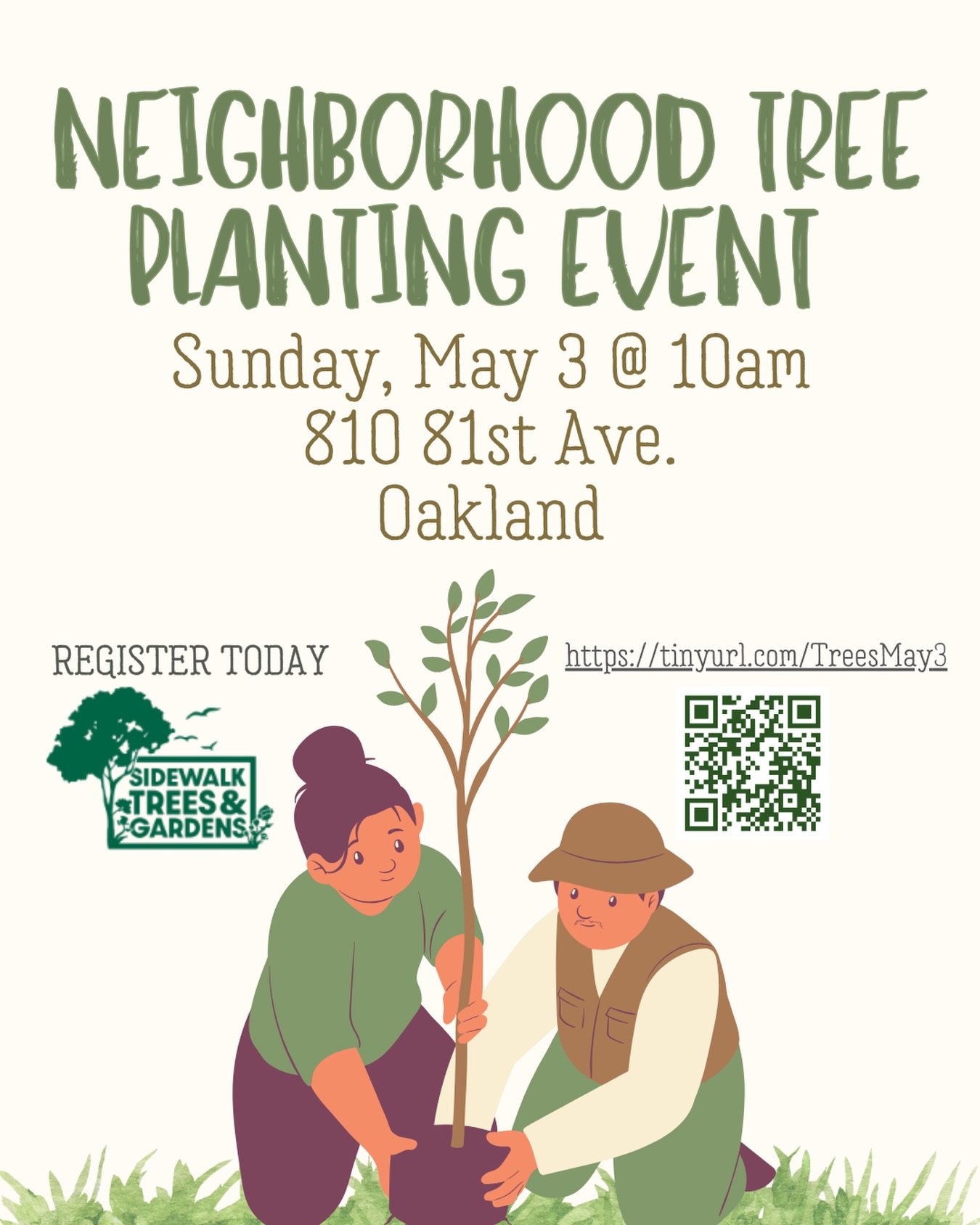 We&rsquo;re so excited for an upcoming Neighborhood Tree Planting Event Happening:

Sunday, May 3rd from 10a-12p
Starting 10am at 810 81st Ave., Oakland, CA

Sidewalk Trees &amp; Gardens is seeking volunteers to&nbsp;plant 22 street trees on 81st Str