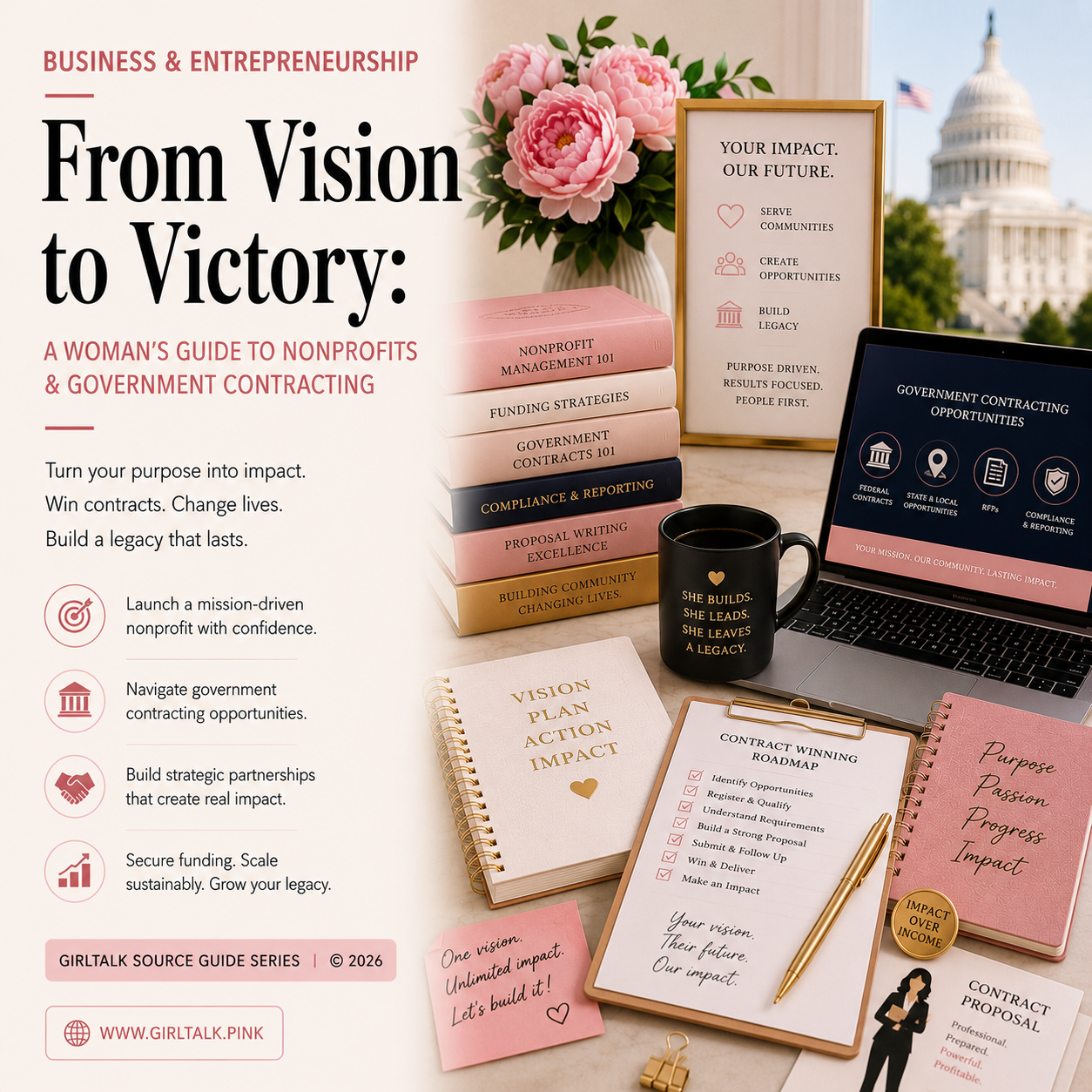 From Vision to Victory — a women’s guide to launching a nonprofit, pursuing government contracts, building strategic partnerships, securing funding, and creating lasting community impact