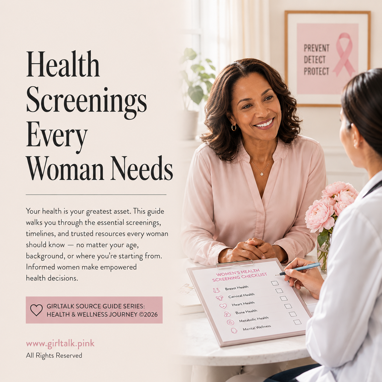 Health Screenings Every Woman Needs — a Girltalk guide to essential women’s health screenings, recommended timelines, preventive care, and trusted resources for making informed health decisions