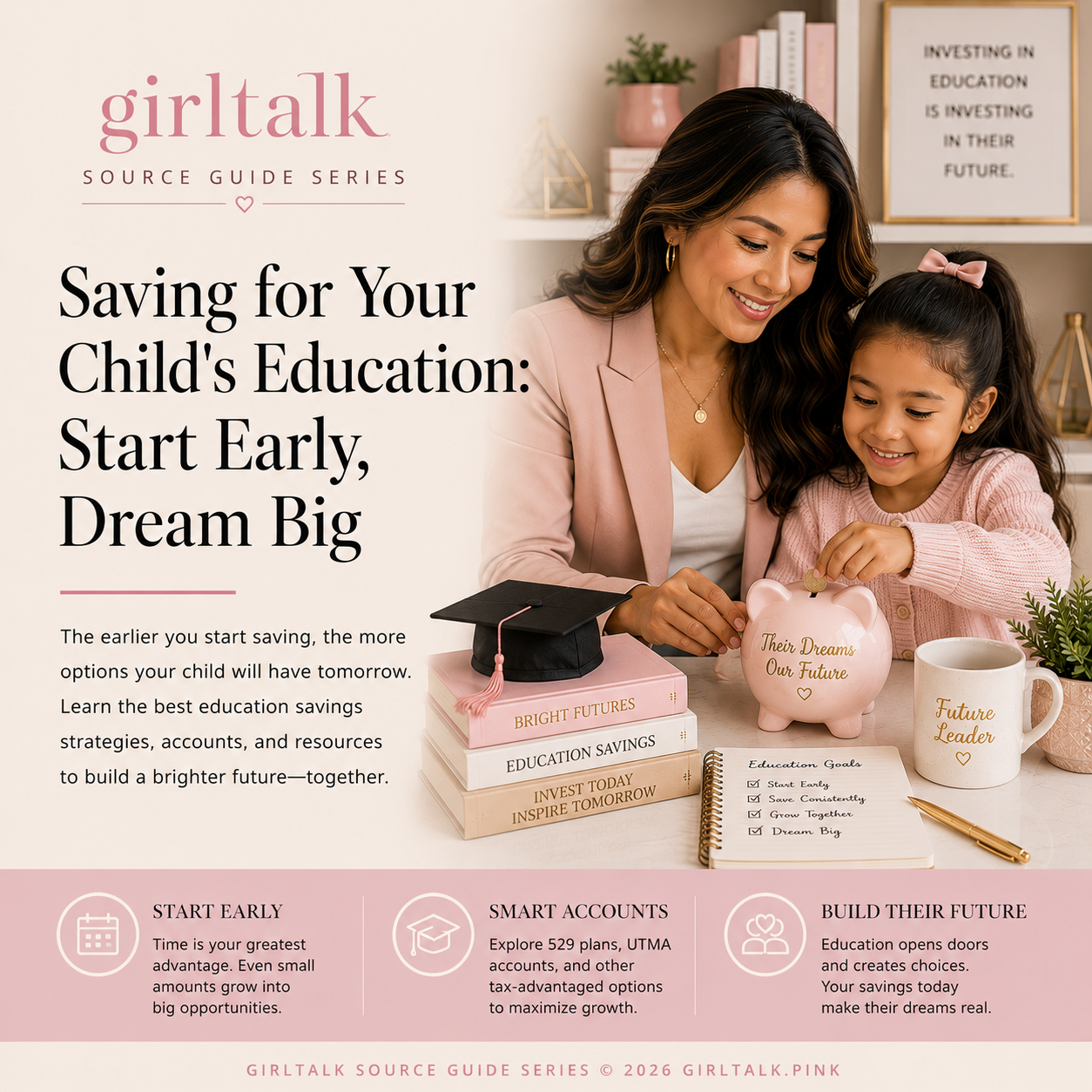 Saving for Your Child’s Education — start early and explore education savings strategies, accounts, and resources to help build their future