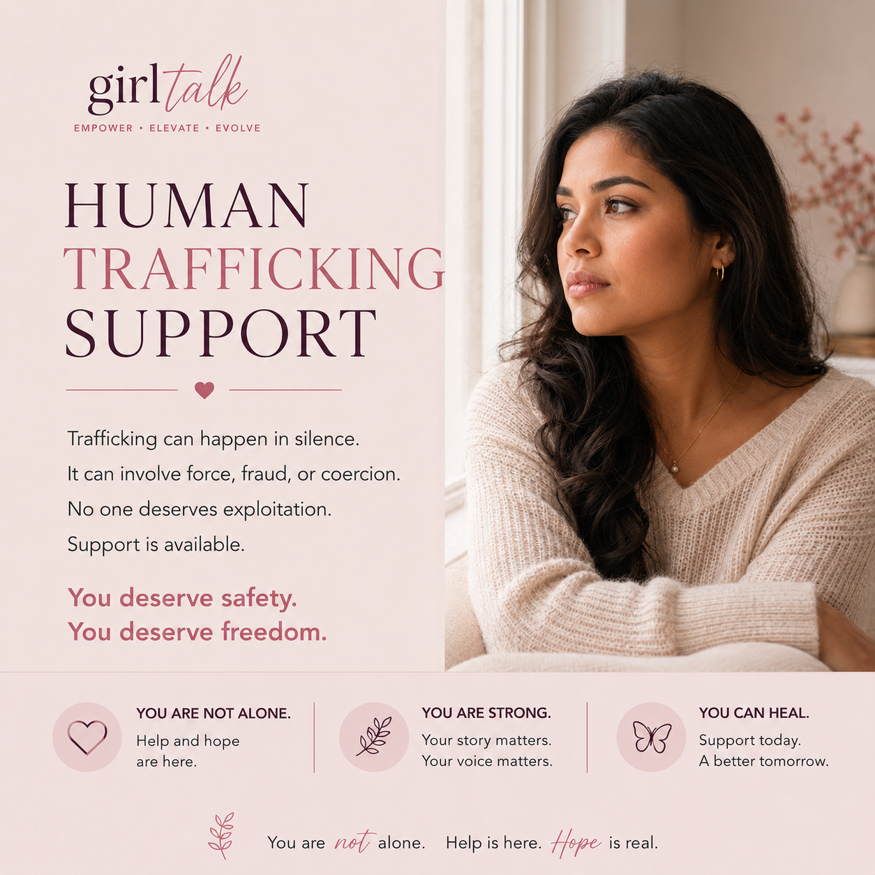 Human Trafficking Support — trafficking can involve force, fraud, or coercion. You deserve safety, freedom, and access to support