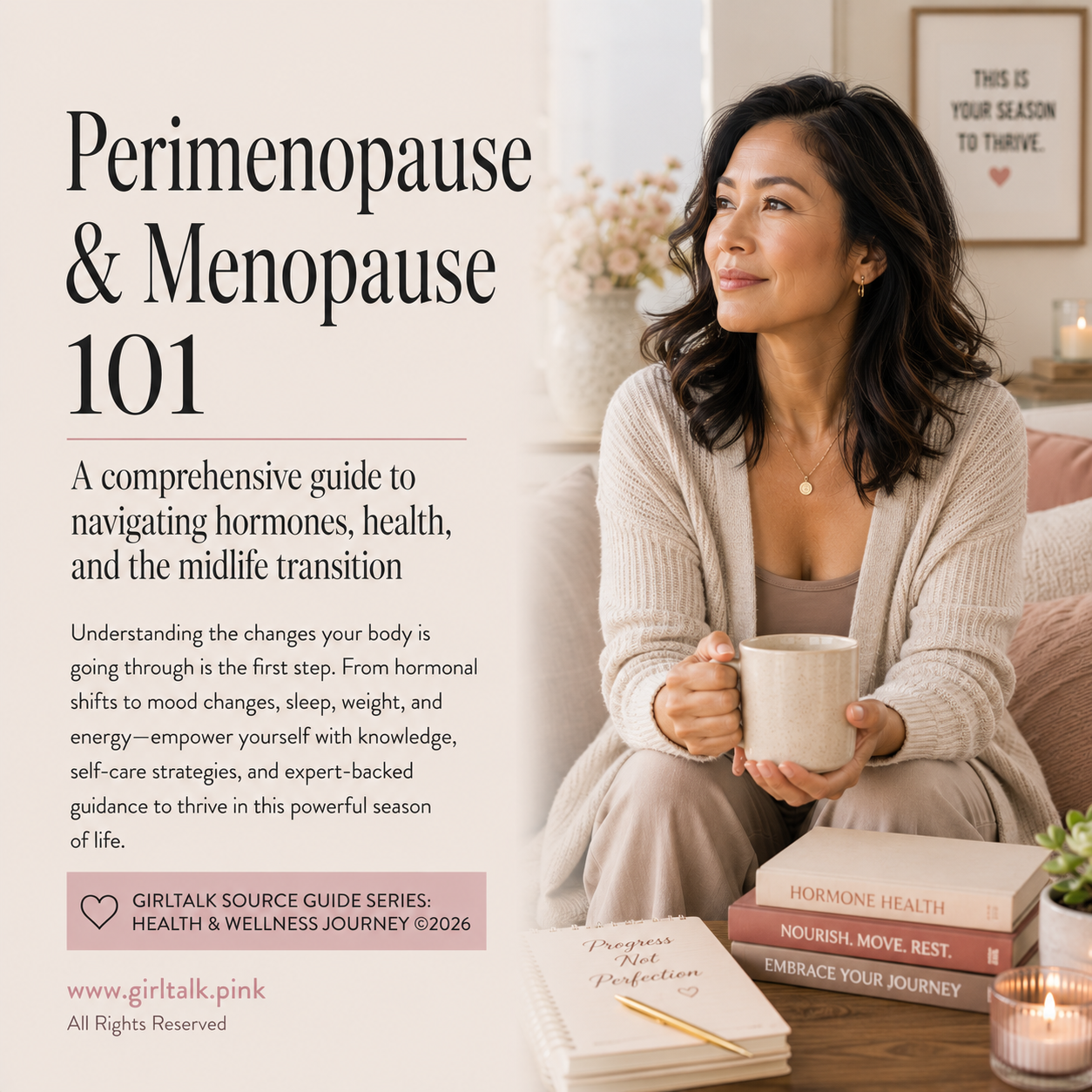 Perimenopause & Menopause 101 — a Girltalk guide to hormonal changes, mood, sleep, weight, energy, self-care, and navigating the midlife health transition