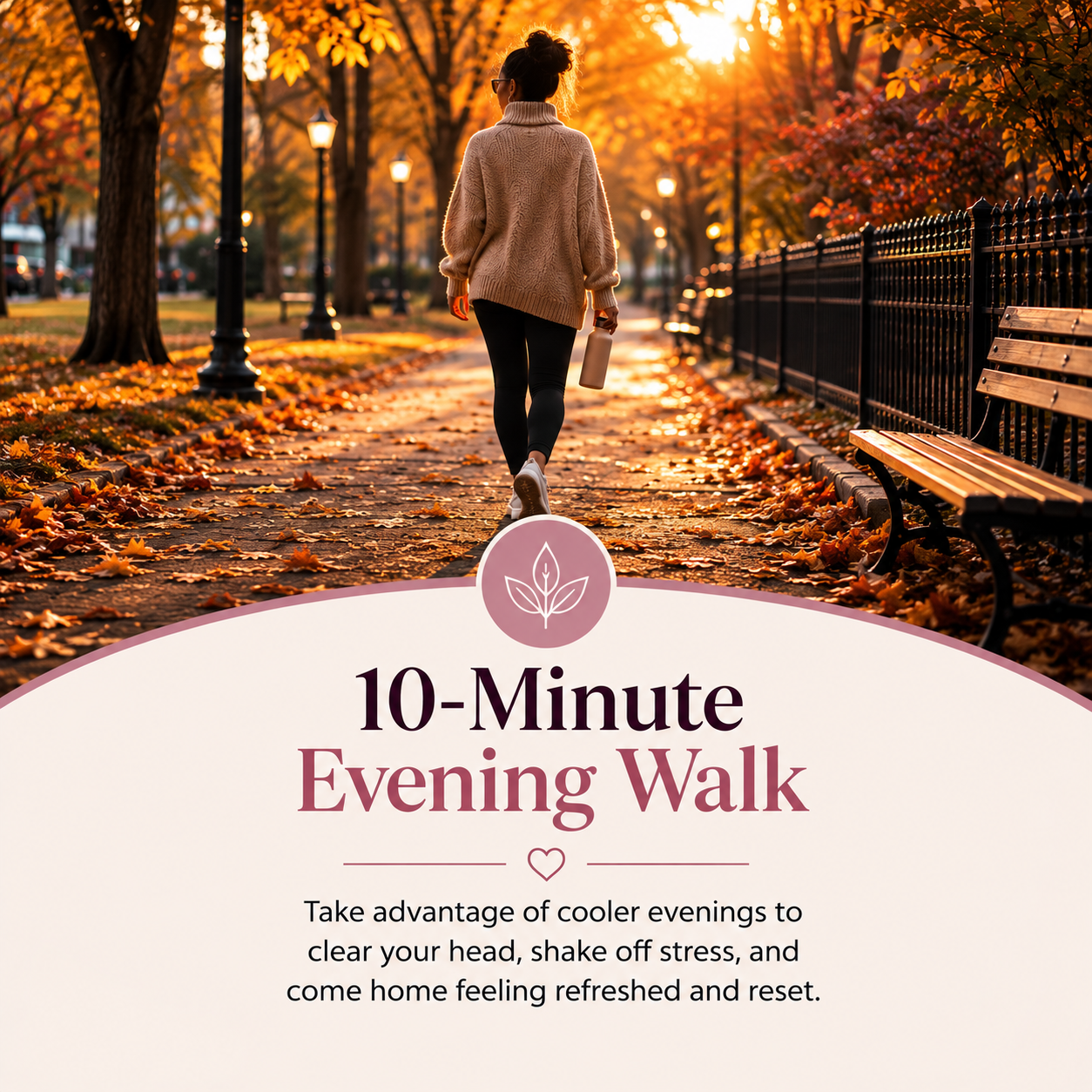 10-Minute Evening Walk — a Girltalk wellness graphic encouraging a short evening walk to clear your mind, reduce stress, and feel refreshed during cooler fall evenings