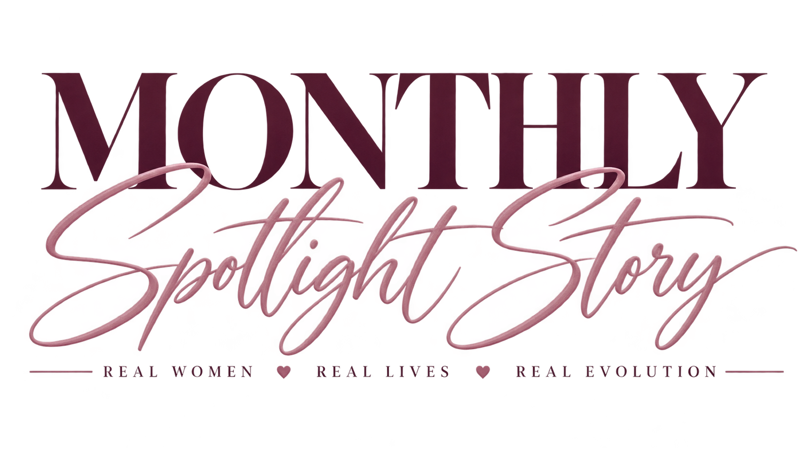 Modern Woman Monthly Spotlight Story graphic with the tagline “Real Women. Real Lives. Real Evolution.” for Girltalk Pink