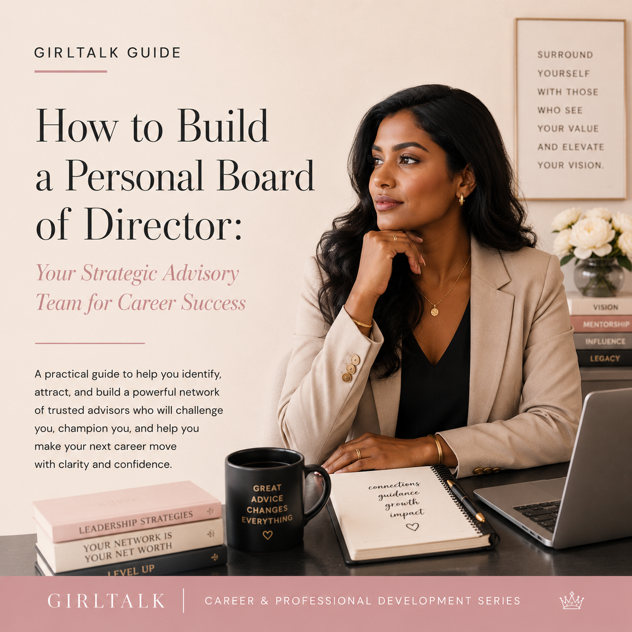 How to Build a Personal Board of Directors — create a trusted network of mentors and advisors to support career growth, confidence, and better professional decisions