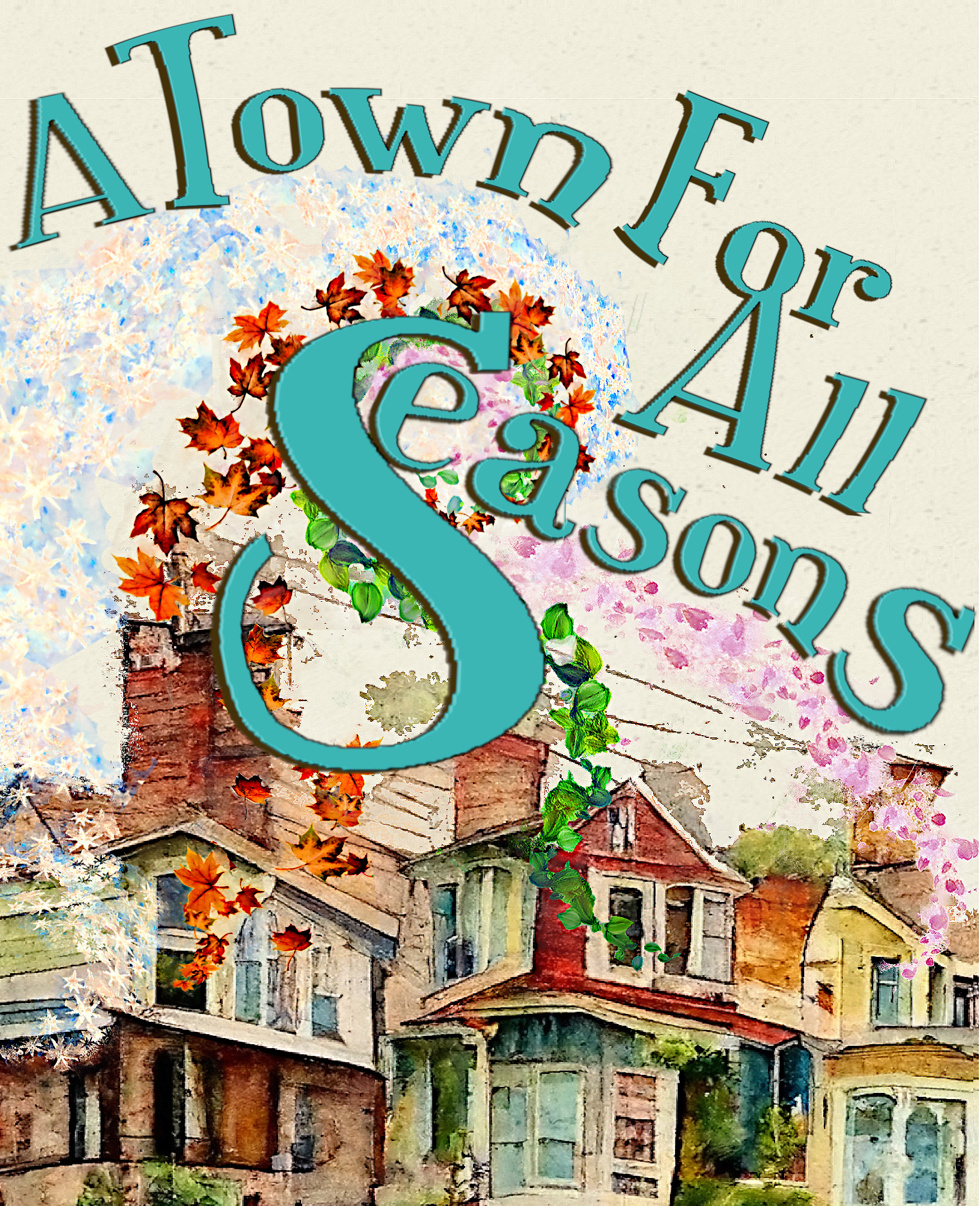 A Town For All Seasons