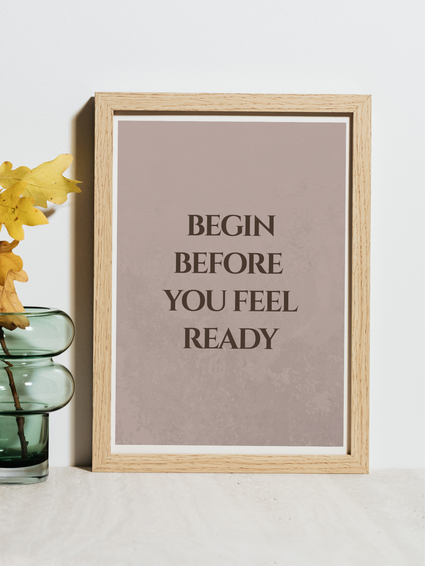 Begin Before You Feel Ready