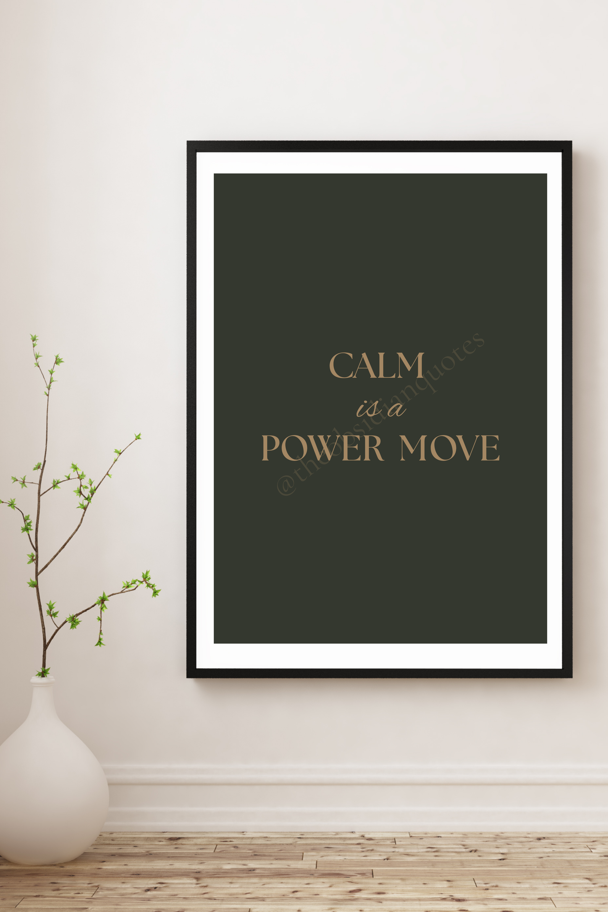 Calm Is a Power Move — Empowering Wall Print