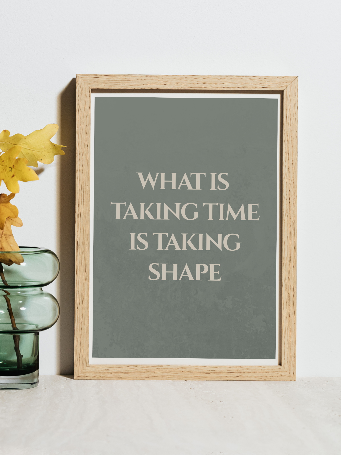 What Is Taking Time Is Taking Shape