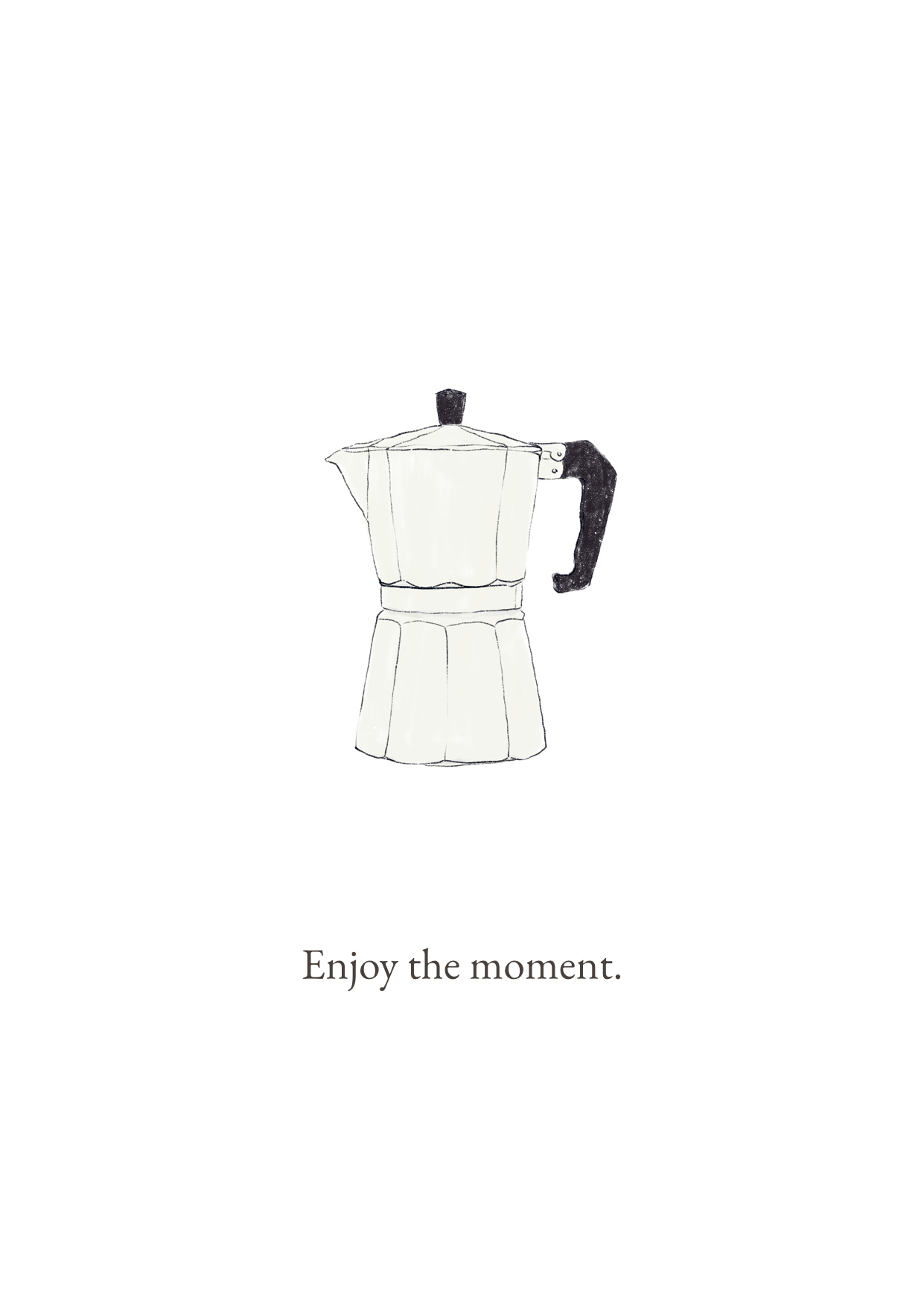 Moka pot coffee maker with black handle and the words “Enjoy the moment.”