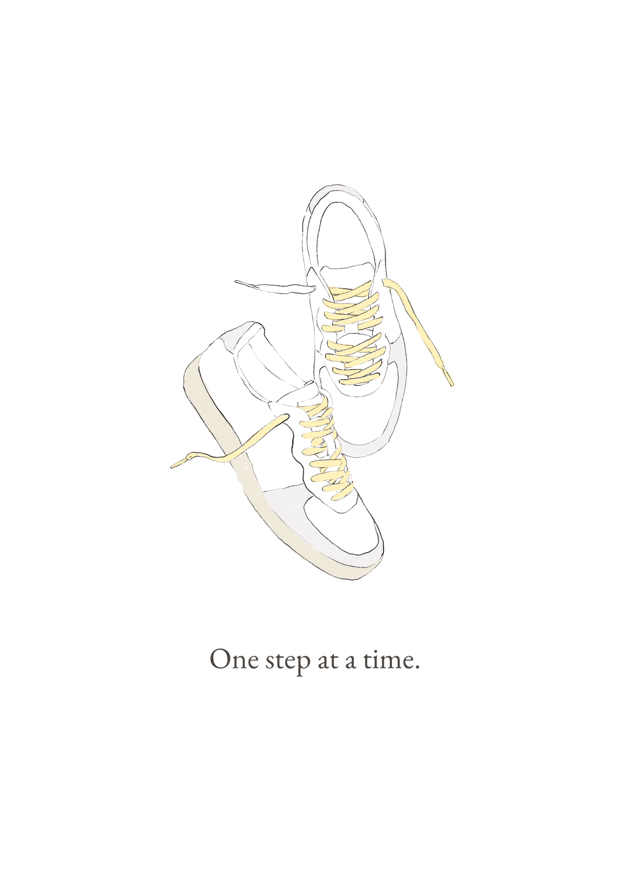 Greeting card featuring a pair of white sneakers with yellow laces and the words “One step at a time.”