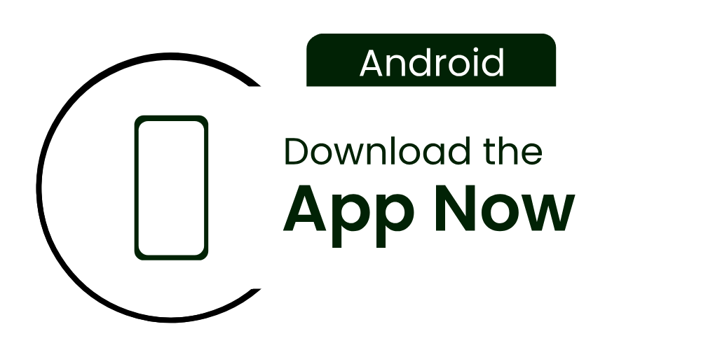 A digital graphic with a dark background and a white oval shape in the center. The top of the oval has a green tab with the word 'Android' in white. Inside the oval, there is a green outline of a smartphone on the left, and the text 'Download the App Now' in green and bold font on the right.