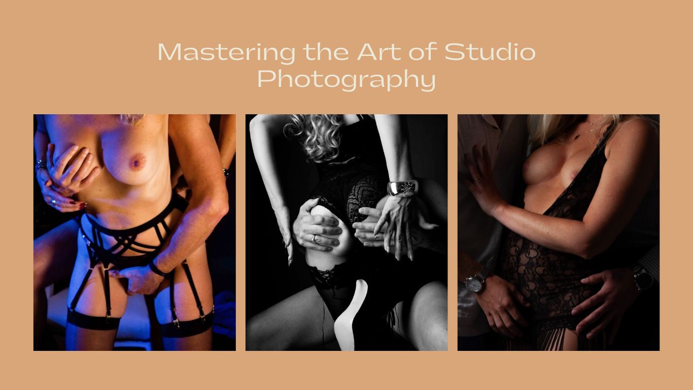 Collage of three provocative photos of women in lingerie or nude with men's hands on their bodies, over a beige background with the text 'Mastering the Art of Studio Photography' at the top.