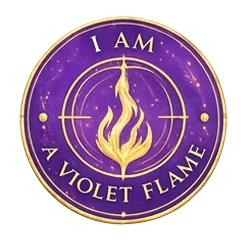 A Violet badge showing a flame in the centre and the words: I Am a Violet Flame. Around the outside